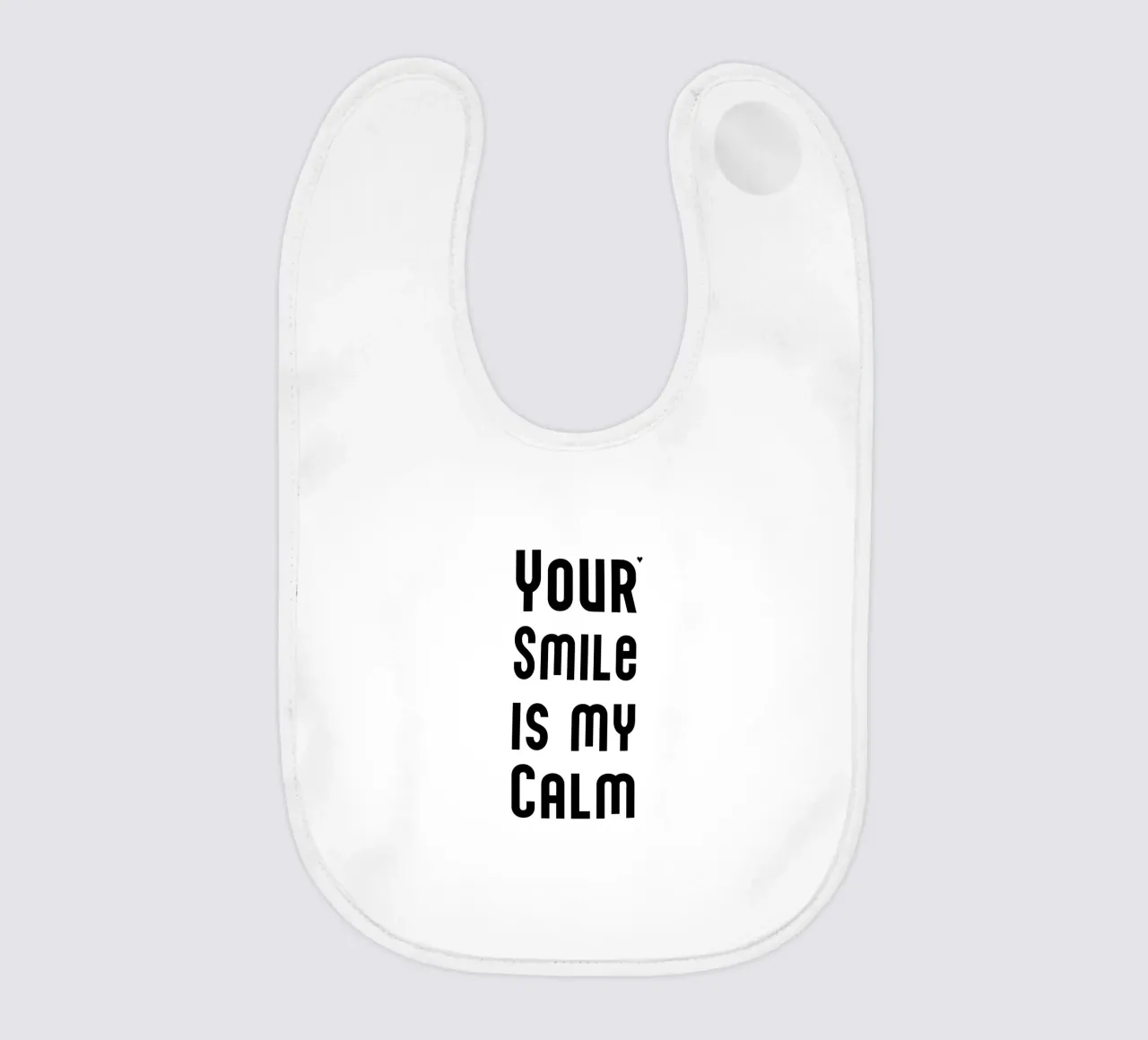 Your smile is my calm bavaglino da typolover