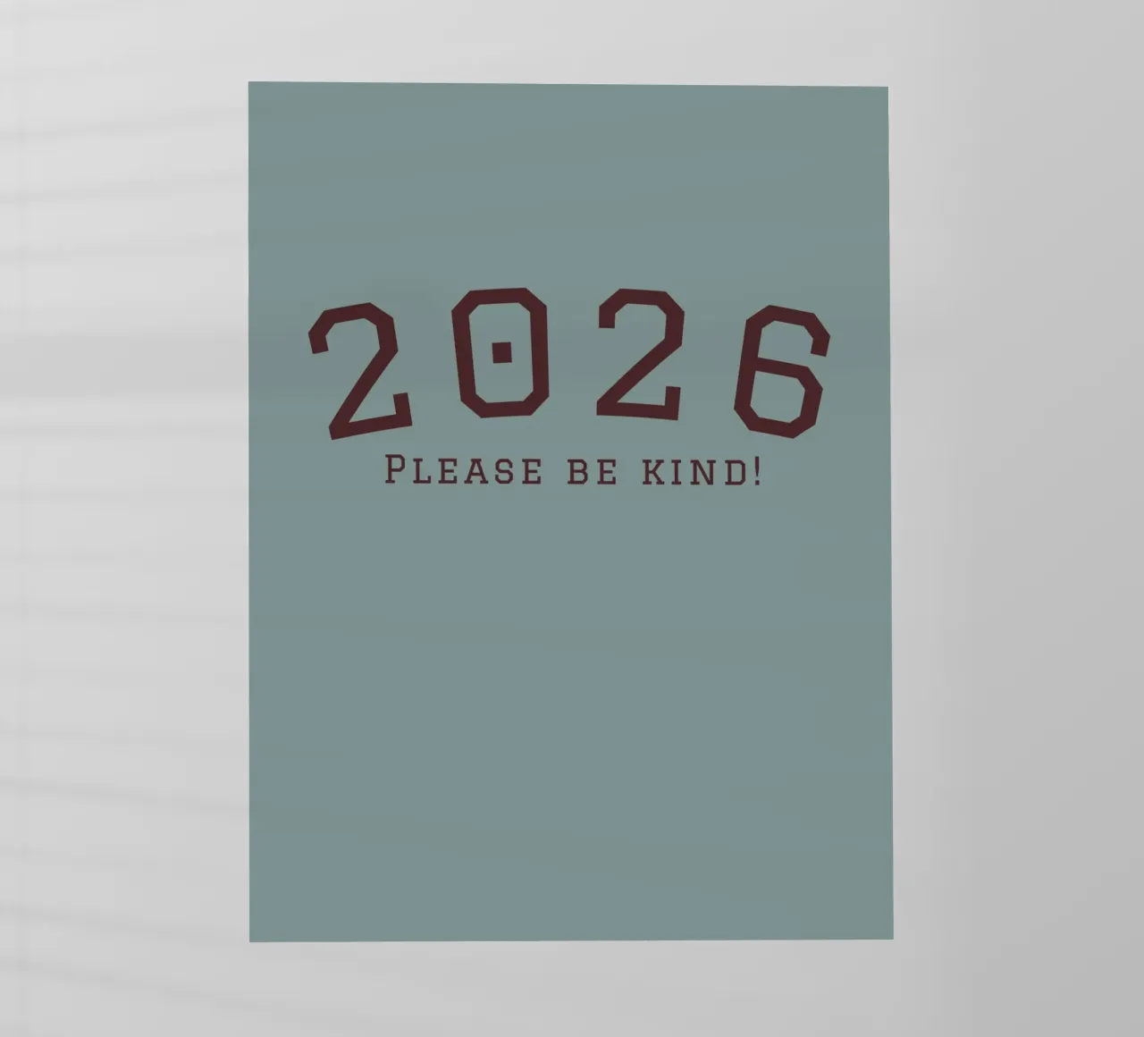 2026 Please Be Kind pellicola backlit da DesigndN