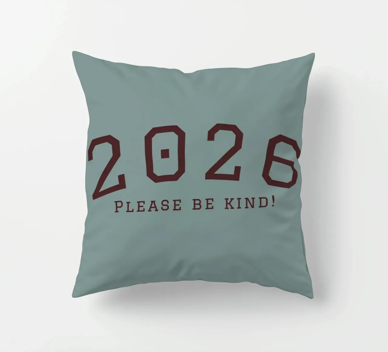 2026 Please Be Kind cuscino da DesigndN