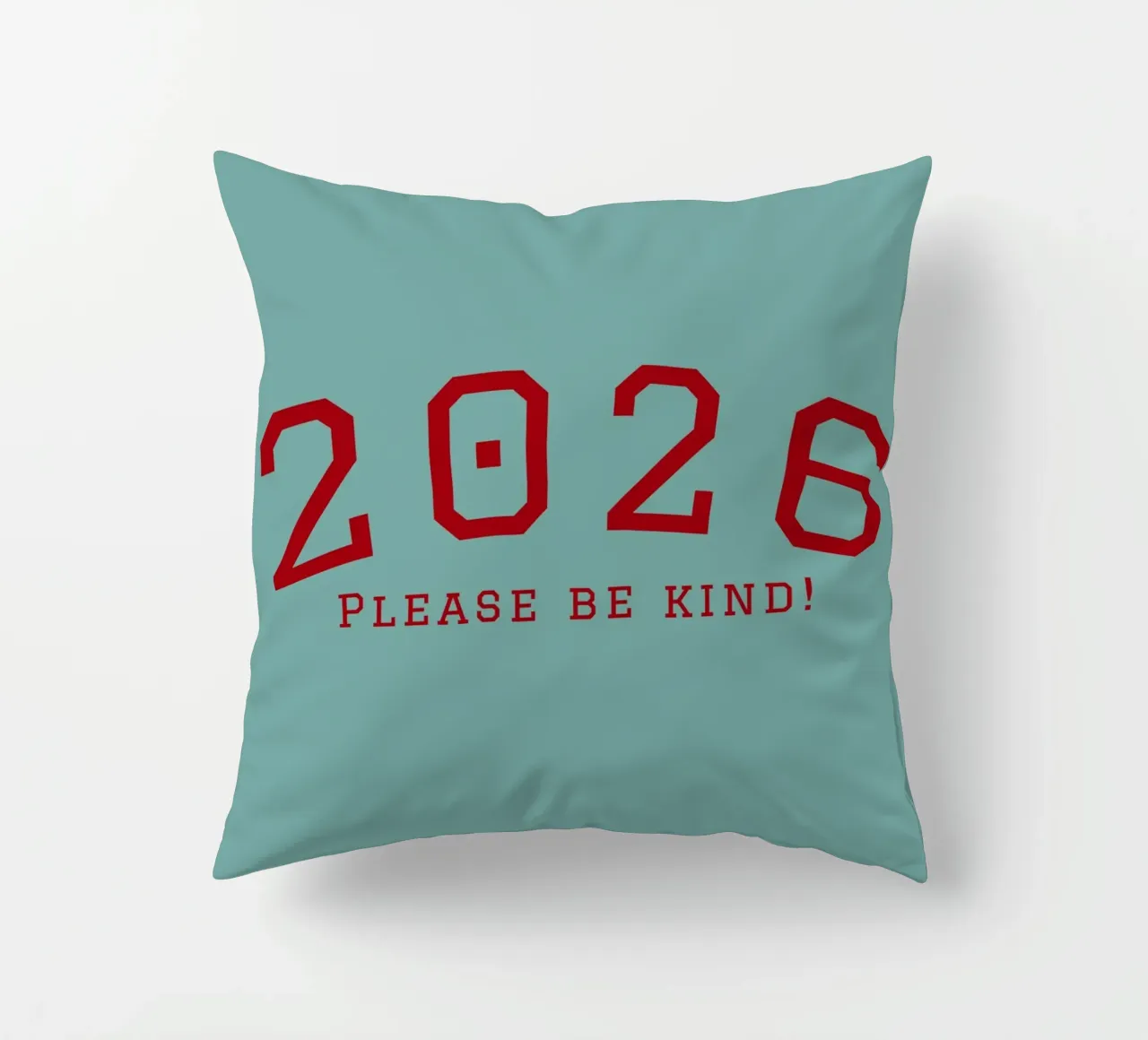 2026 Please Be Kind cuscino da DesigndN