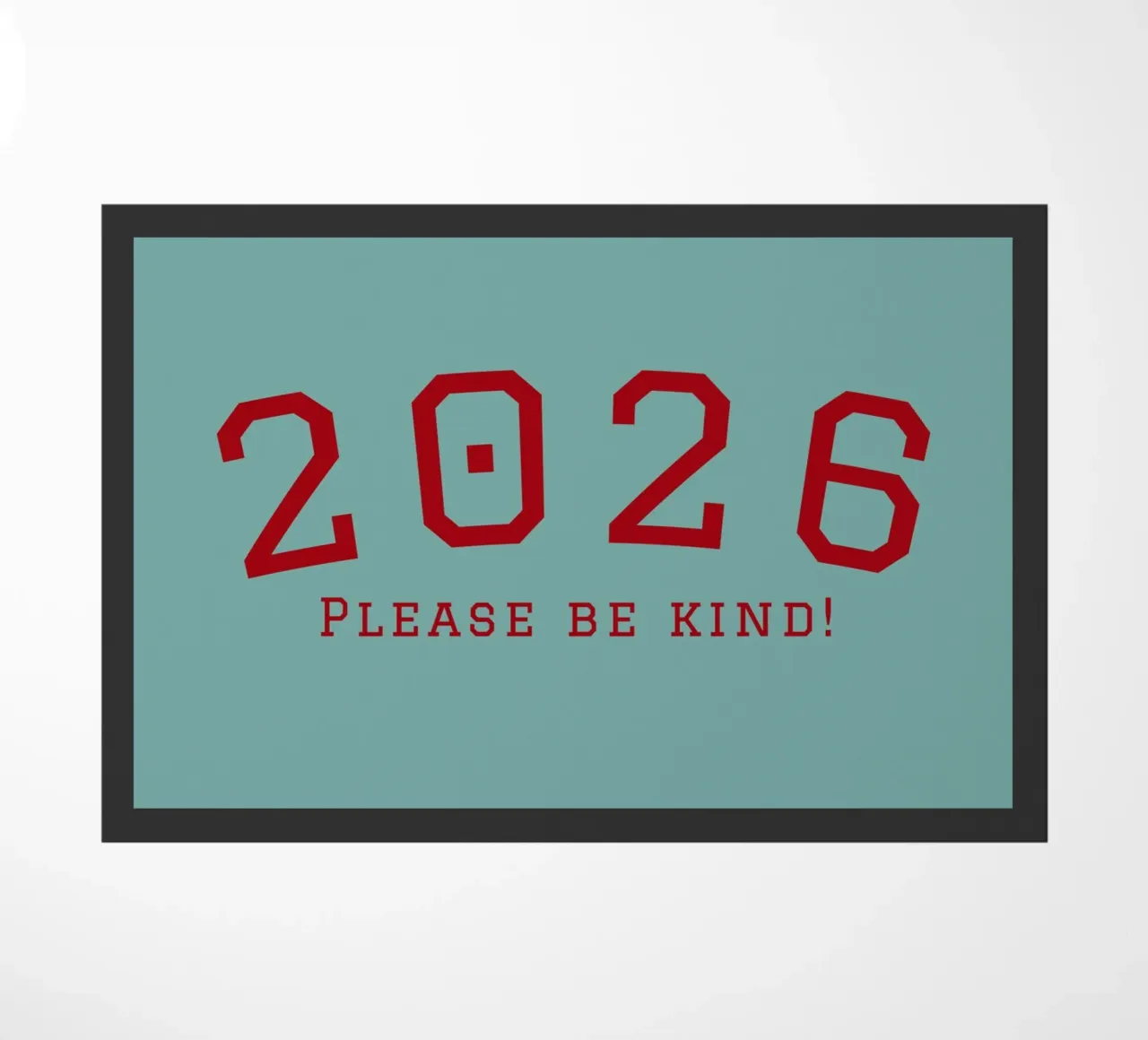 2026 Please Be Kind zerbino da DesigndN