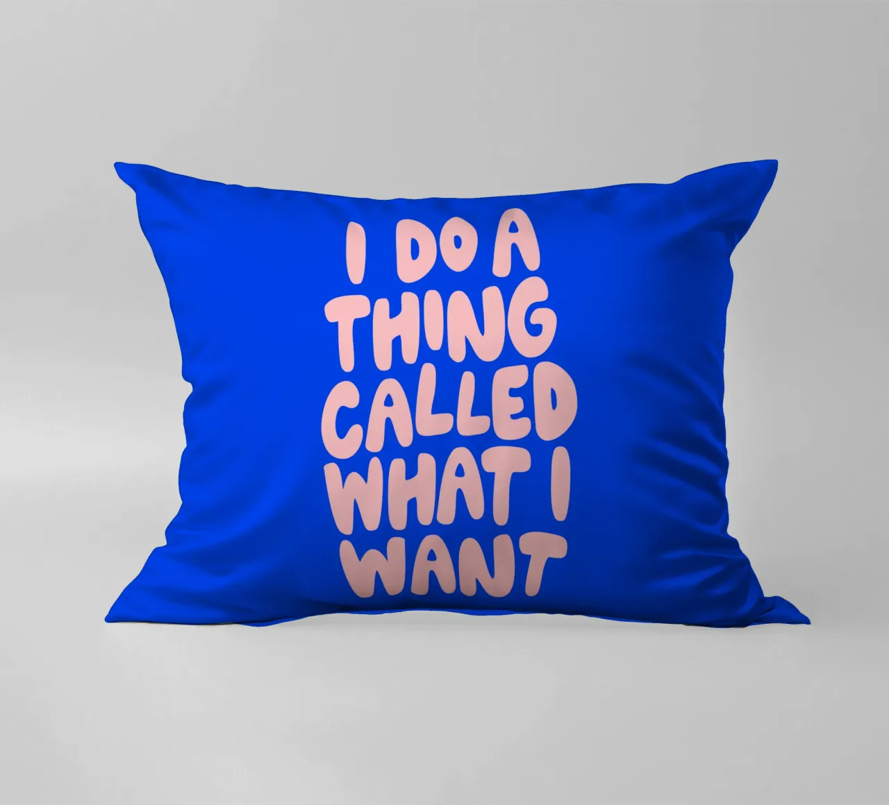 I Do a Thing Called What I Want Typografie Design decorative cushion by THE MOTIVATED TYPE