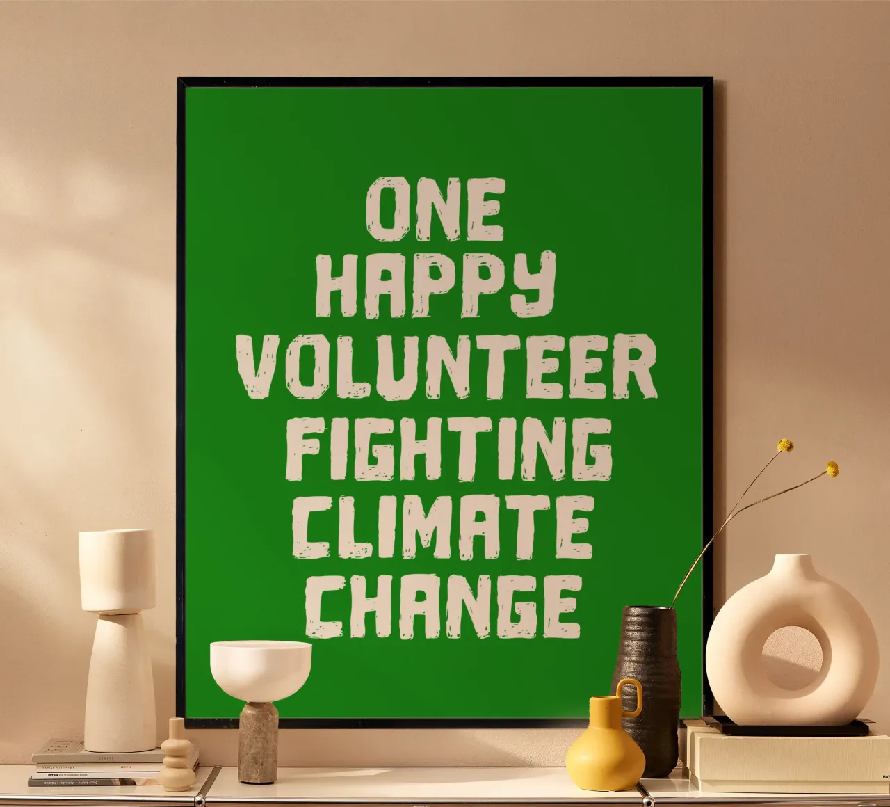 One happy volunteer fighting climate change poster con telaio in plastica da greencitiesmovement