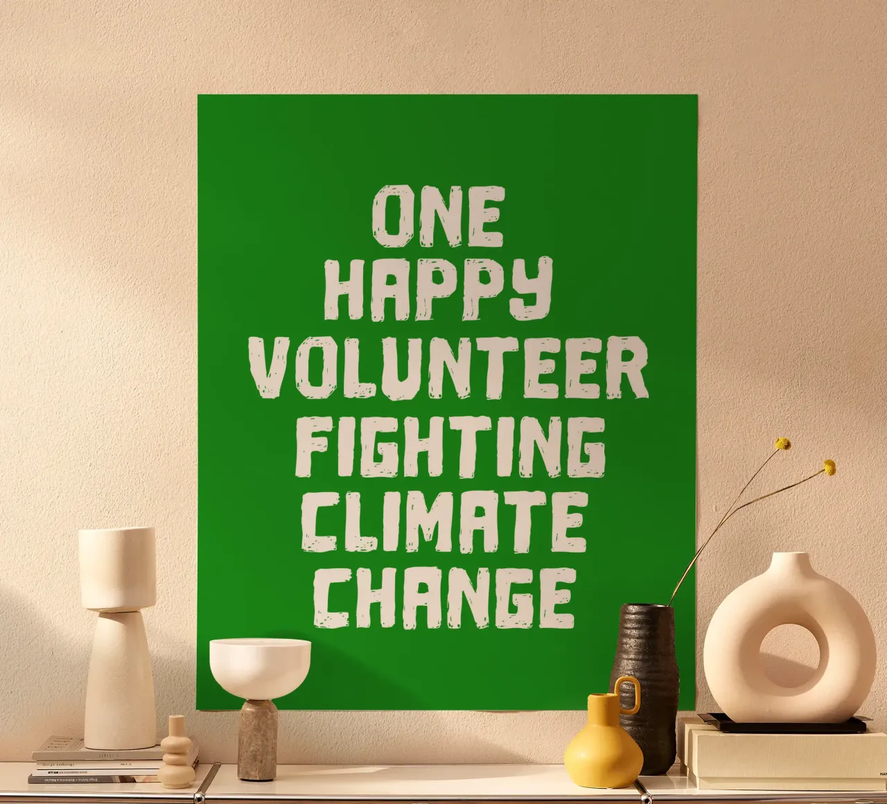 One happy volunteer fighting climate change poster con telaio in plastica da greencitiesmovement