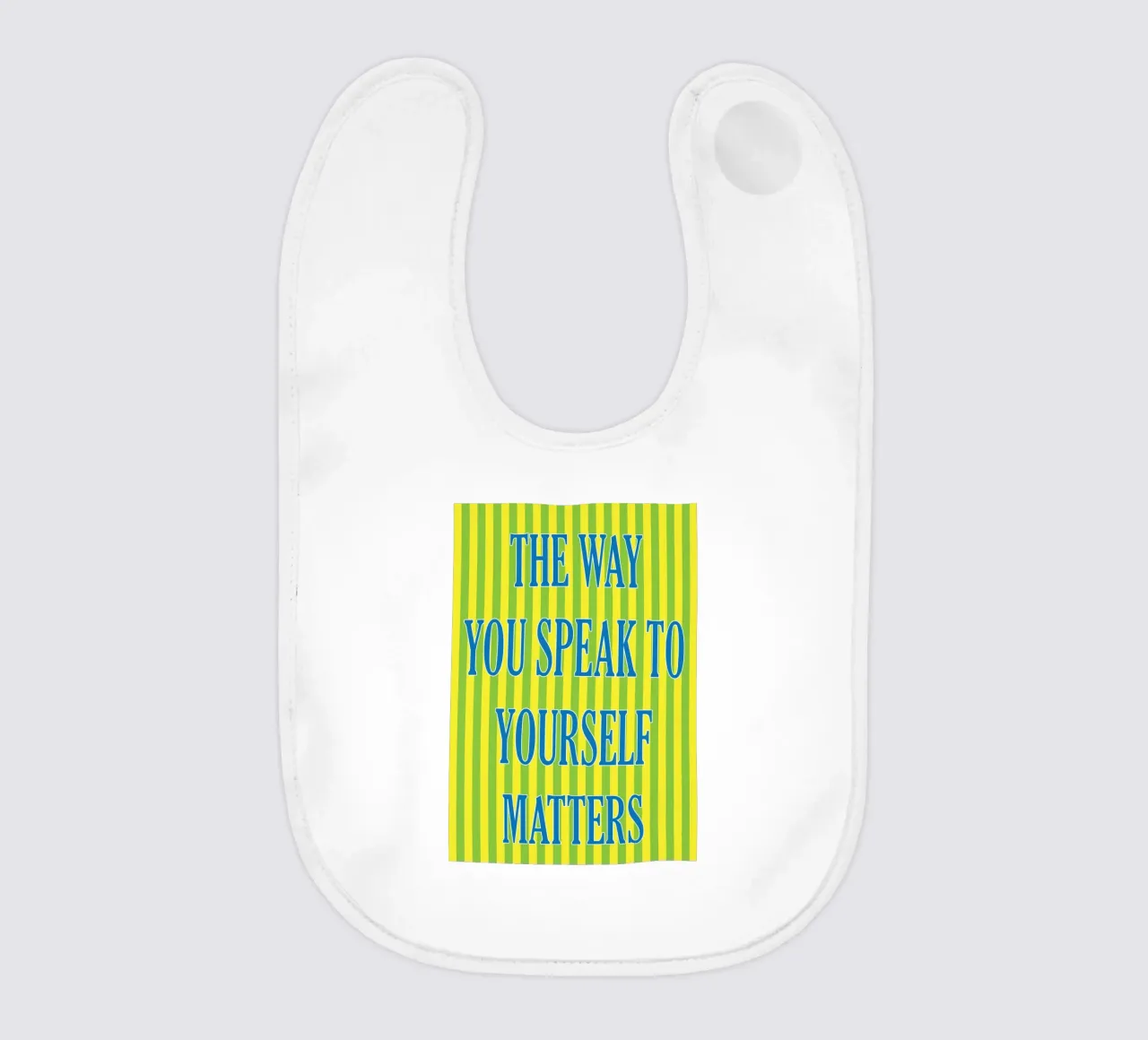 il modo in cui parlate a voi stessi è importante bavaglino da ersanim