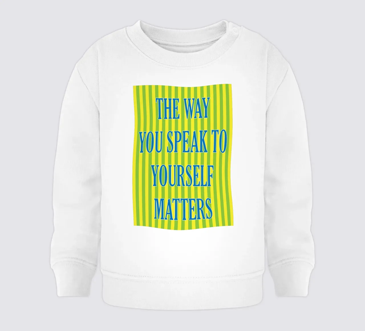 il modo in cui parlate a voi stessi è importante felpa neonato da ersanim