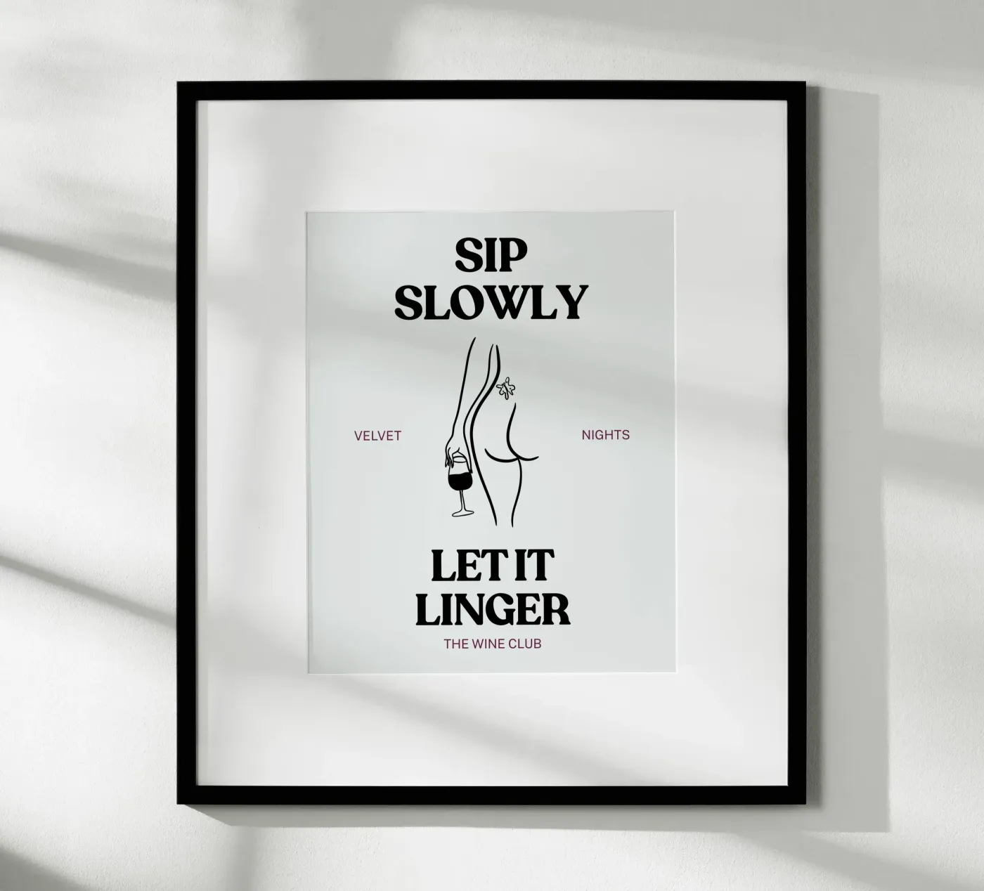 LET IT LINGER poster by THE WINE CLUB