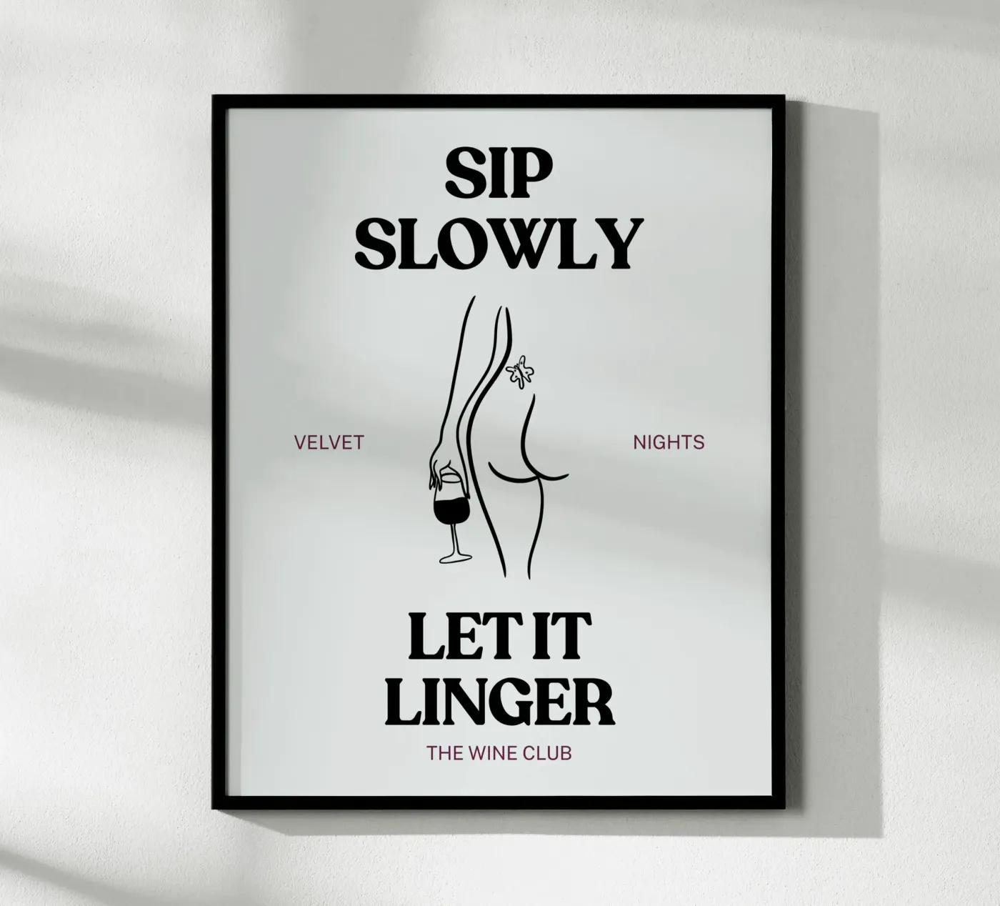 LET IT LINGER poster by THE WINE CLUB