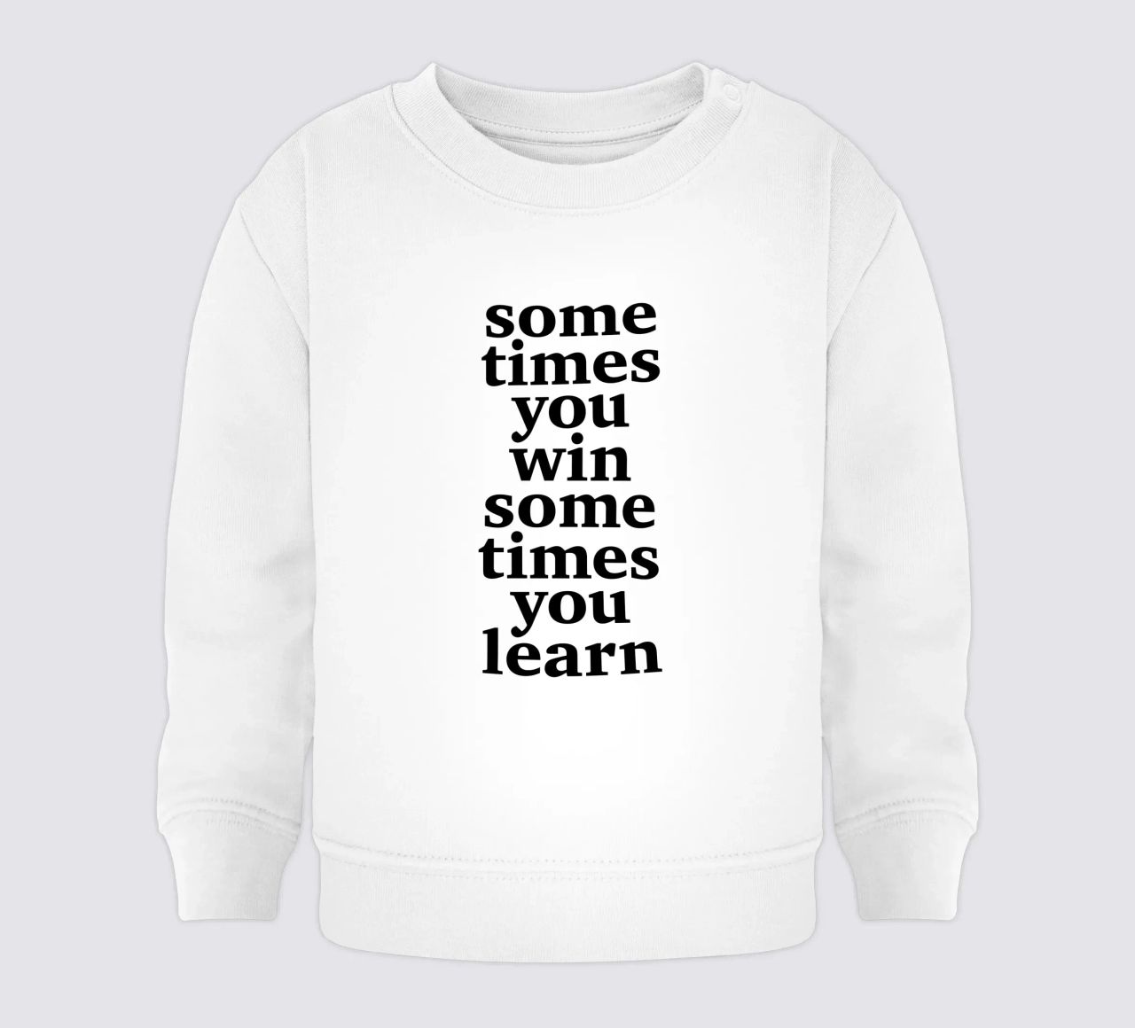 sometimes you win – sometimes you learn felpa neonato da The True Type