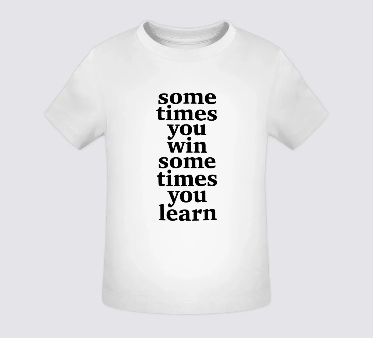 sometimes you win – sometimes you learn maglietta neonato da The True Type