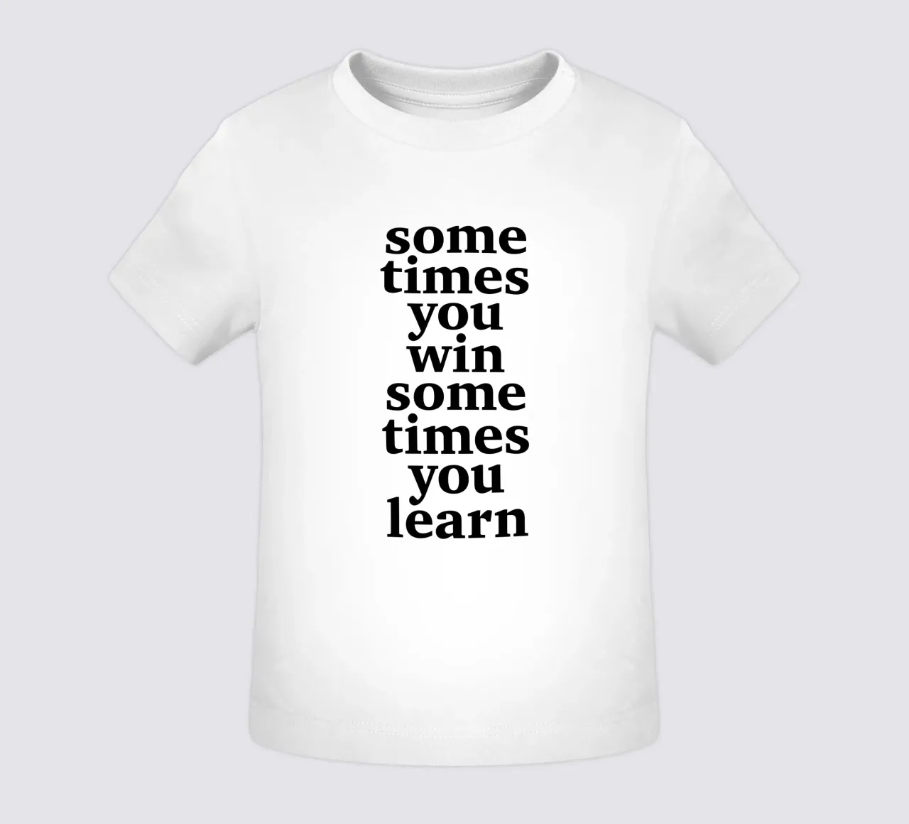 sometimes you win – sometimes you learn t-shirt pour bébé de The True Type