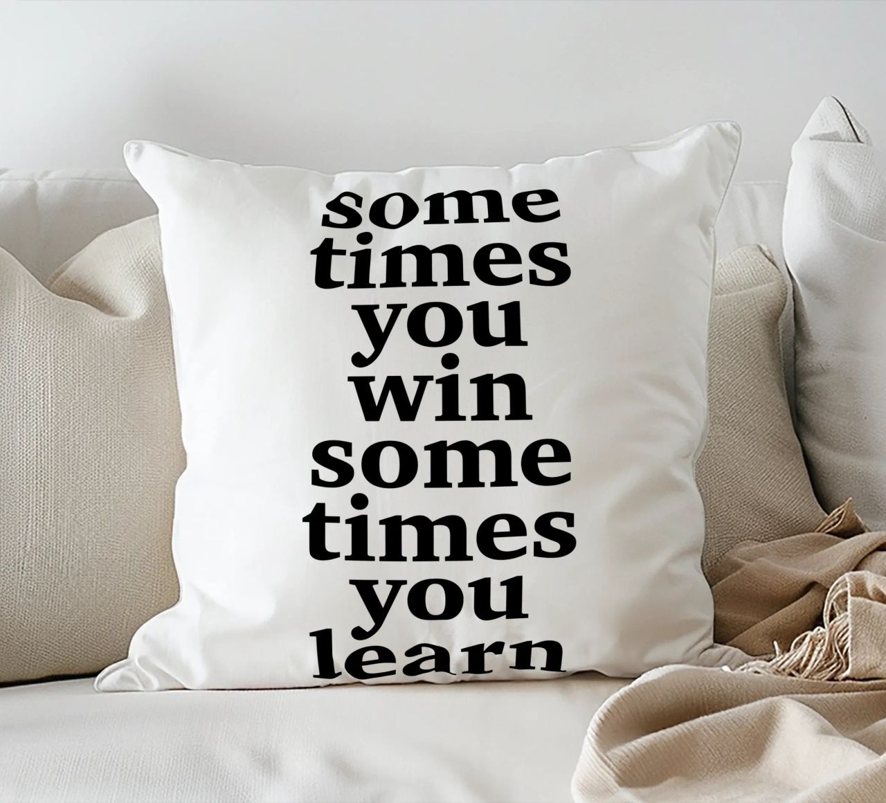 sometimes you win – sometimes you learn decorative cushion by The True Type