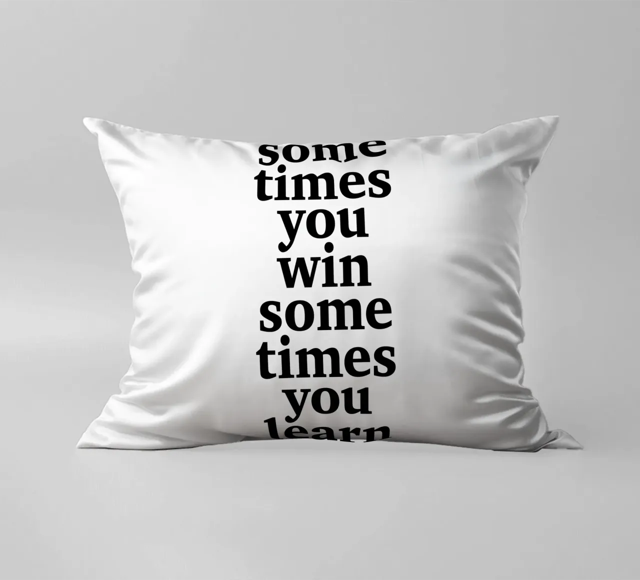 sometimes you win – sometimes you learn Kissen von The True Type