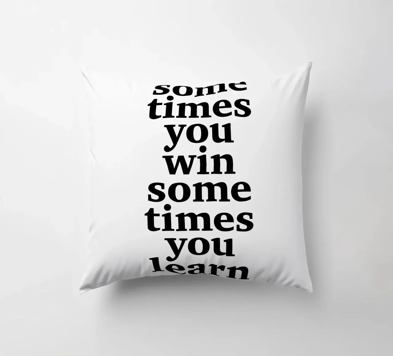 sometimes you win – sometimes you learn Kissen von The True Type