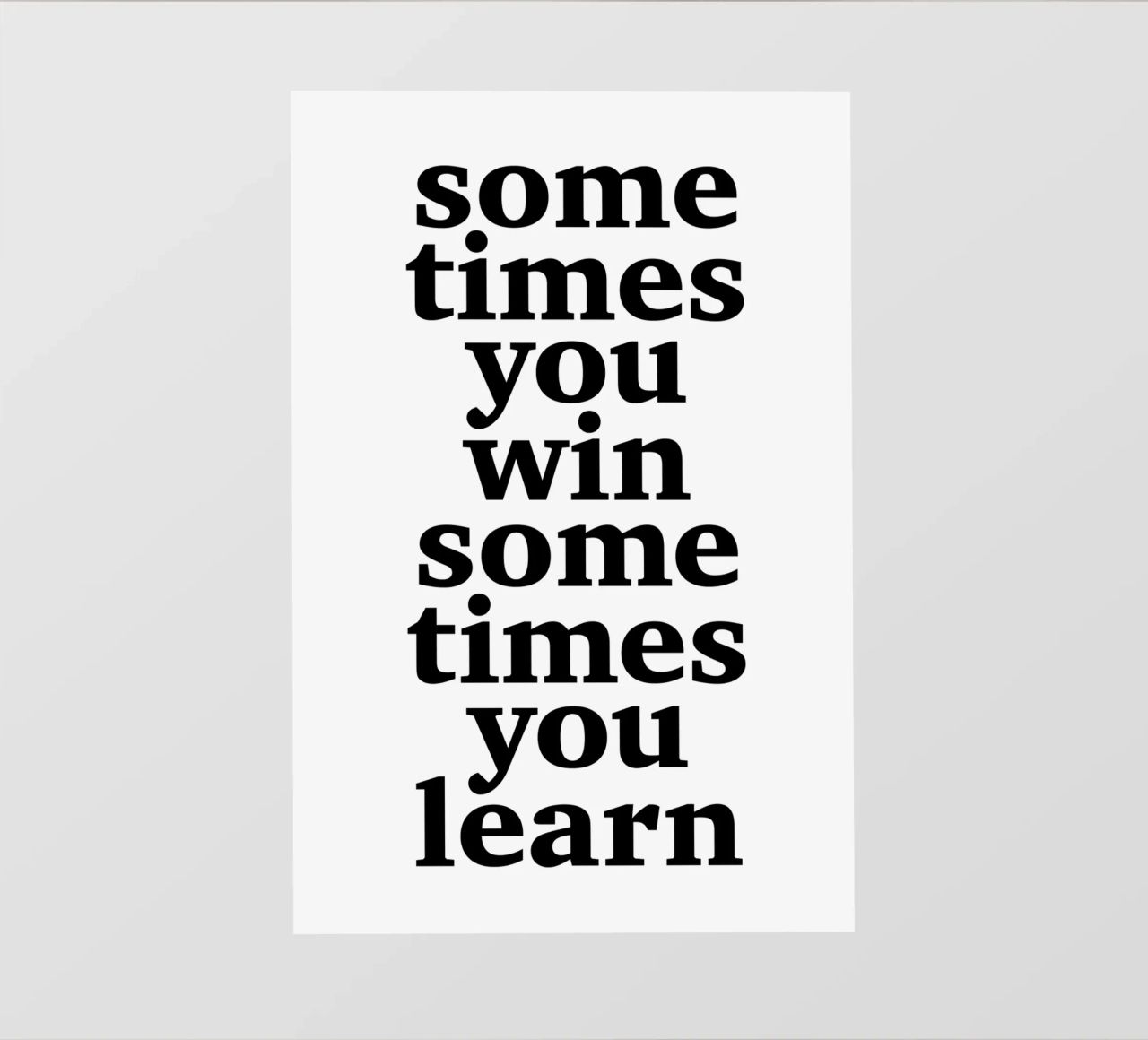 sometimes you win – sometimes you learn pellicola backlit da The True Type