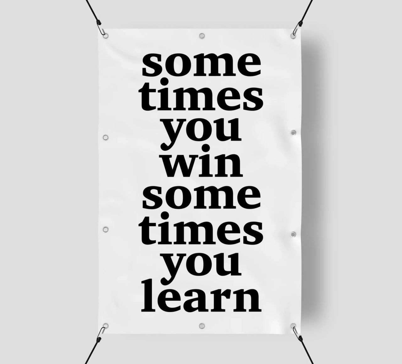 sometimes you win – sometimes you learn telo in pvc da The True Type