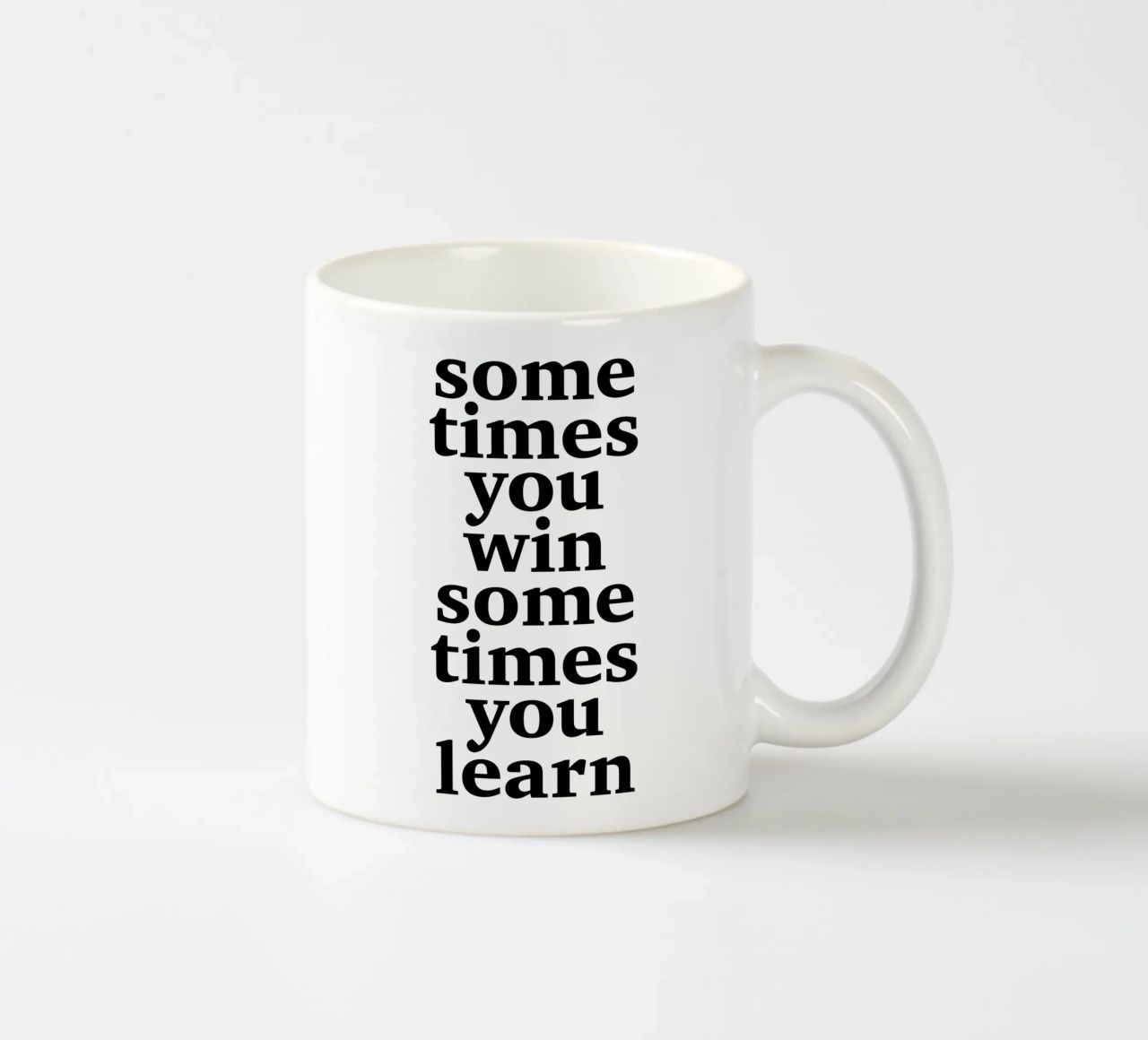 sometimes you win – sometimes you learn ceramic mug by The True Type