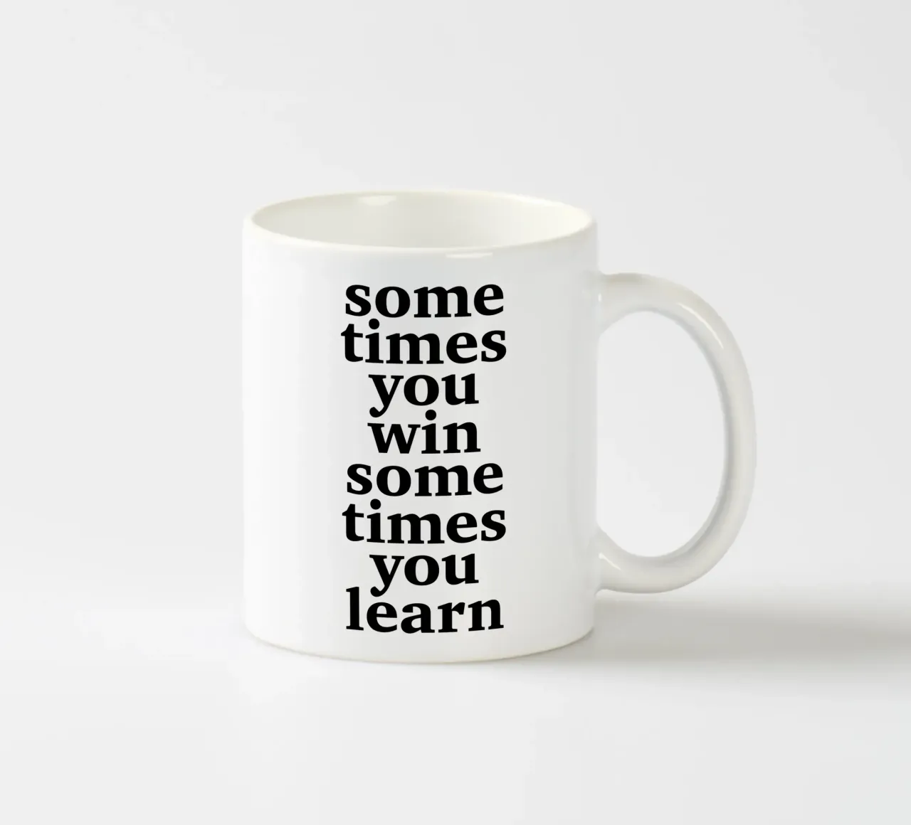 sometimes you win – sometimes you learn ceramic mug by The True Type