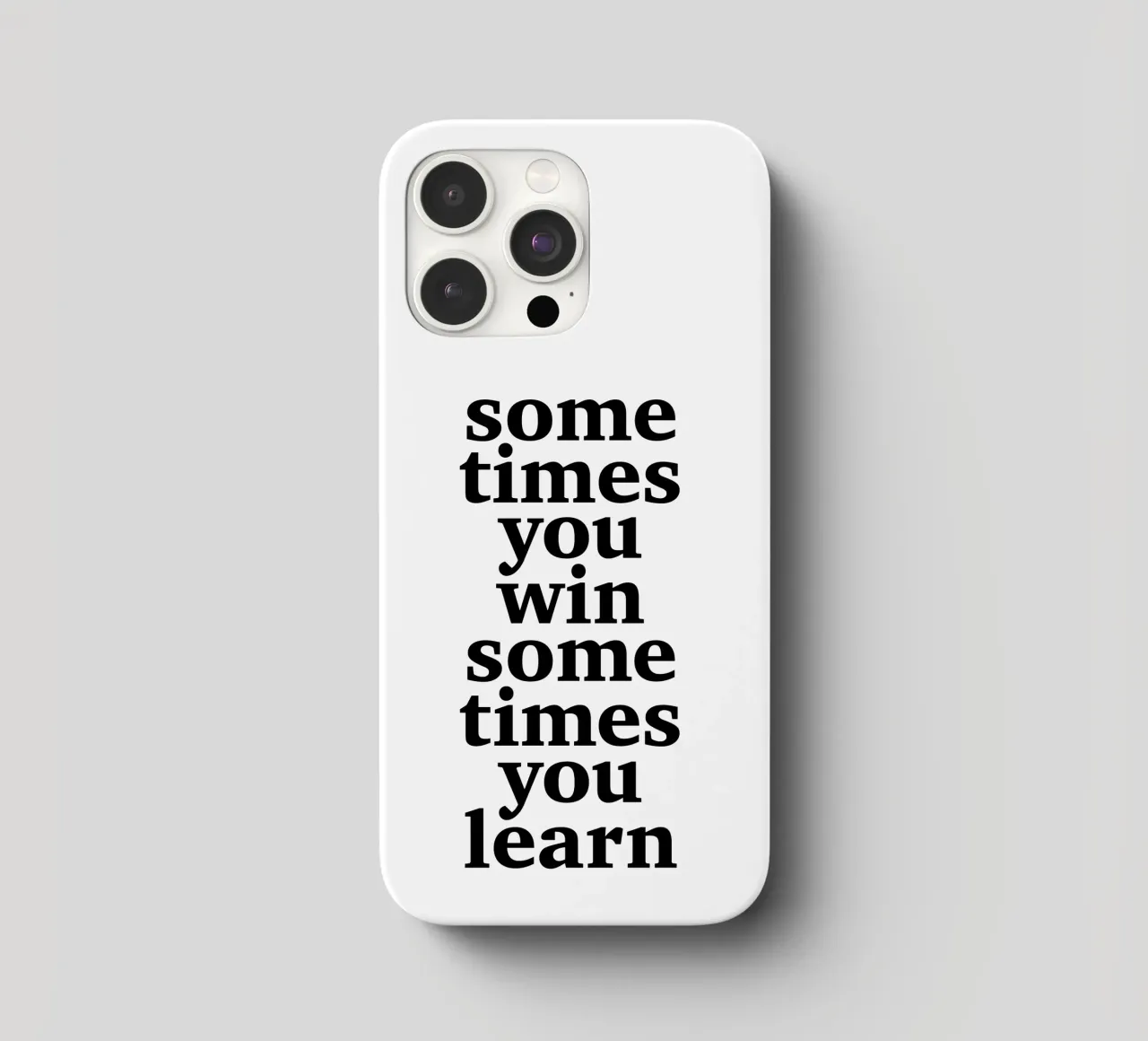 sometimes you win – sometimes you learn cover iphone da The True Type