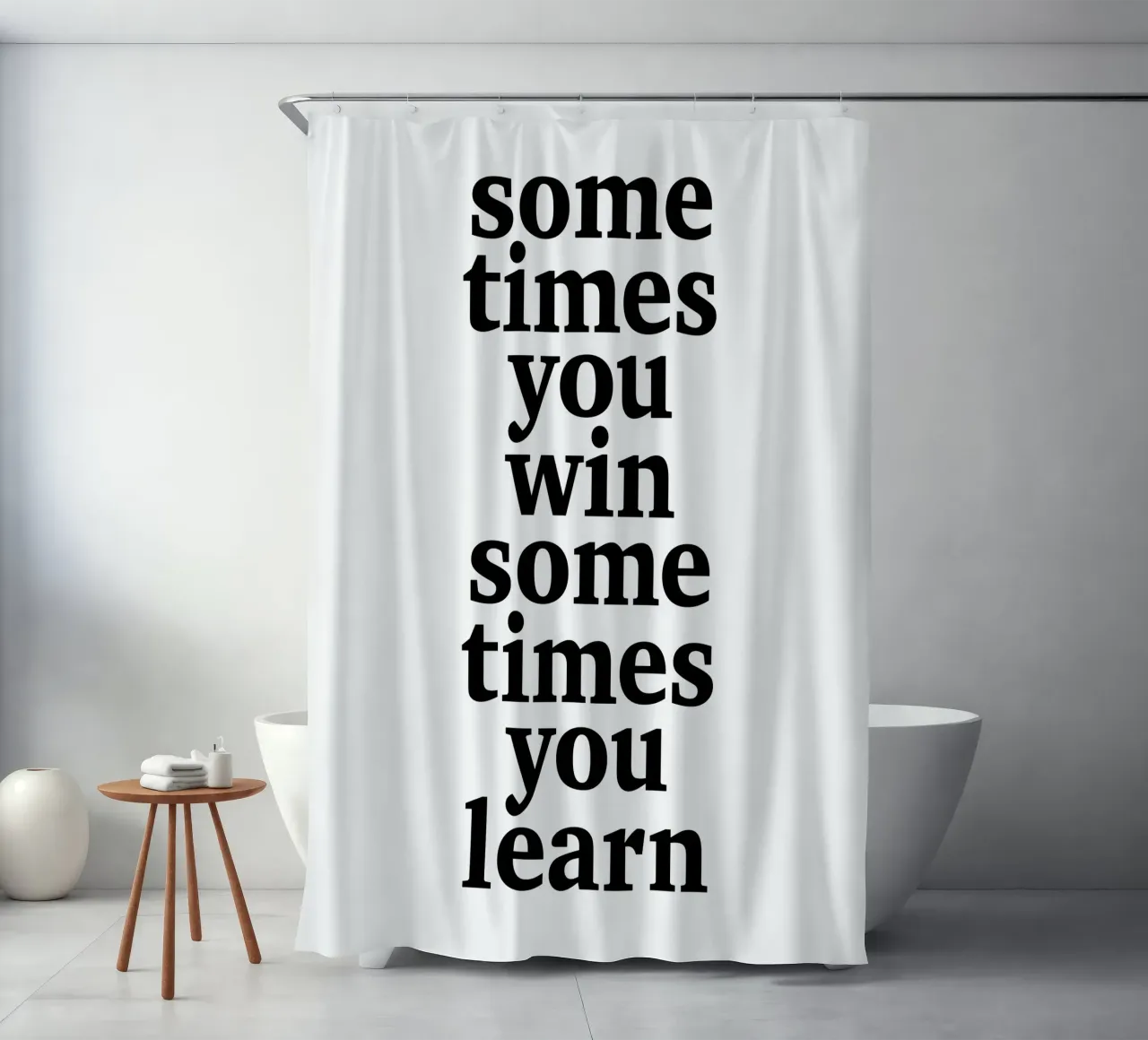 sometimes you win – sometimes you learn tenda da doccia da The True Type