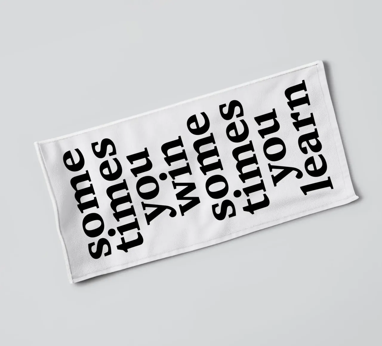 sometimes you win – sometimes you learn Handtuch von The True Type