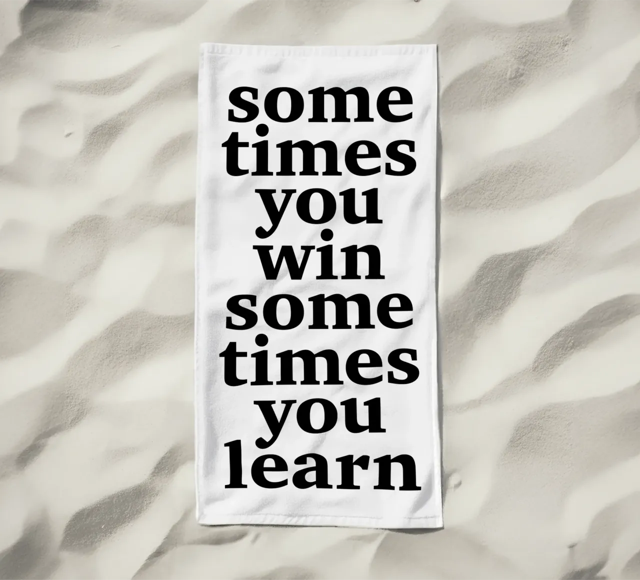 sometimes you win – sometimes you learn telo mare da The True Type