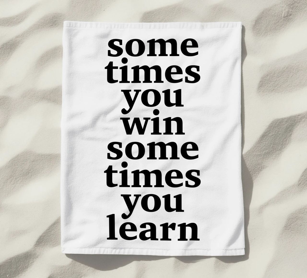sometimes you win – sometimes you learn beach towel by The True Type