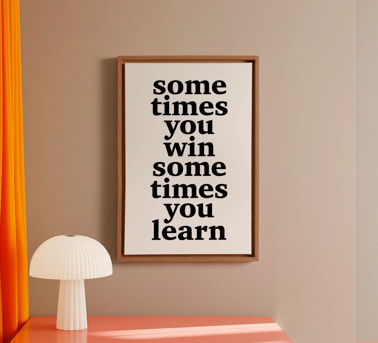 sometimes you win – sometimes you learn canvas by The True Type