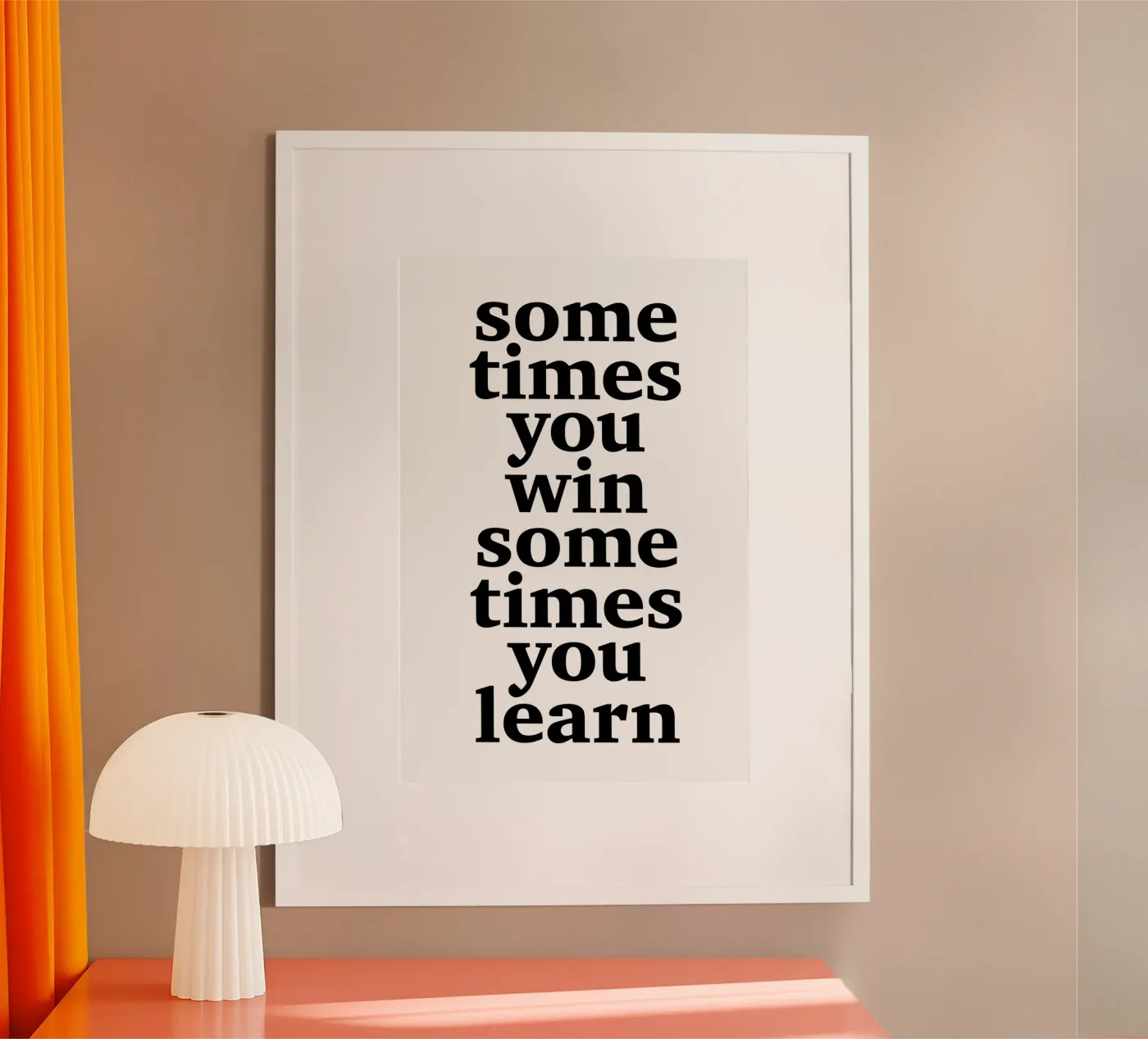 sometimes you win – sometimes you learn poster da The True Type