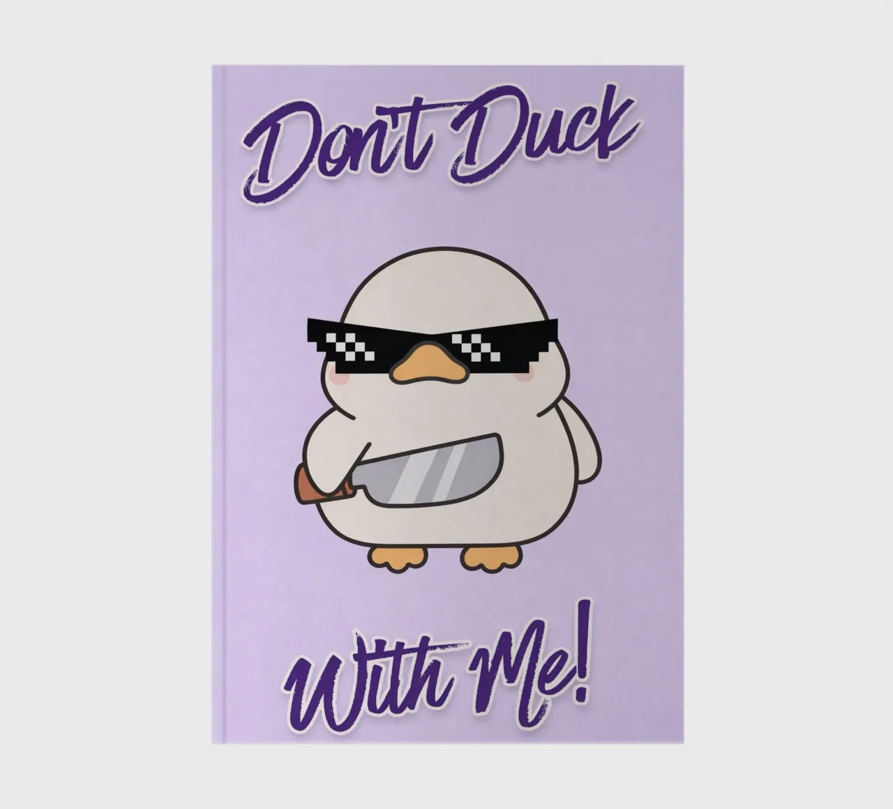 dont duck with me notebook by genzaa