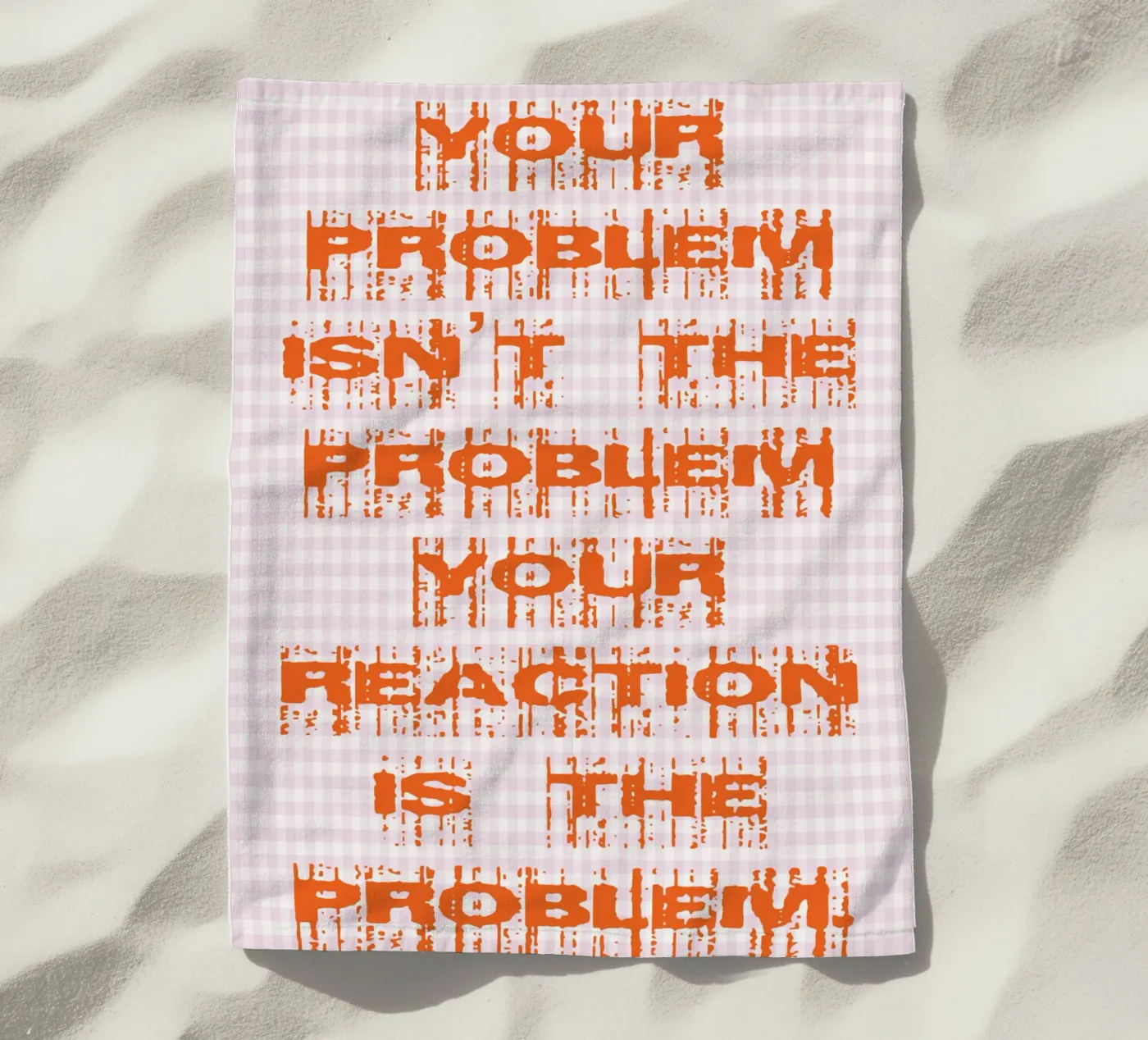 your problem isnt your problem strandhanddoek van genzaa