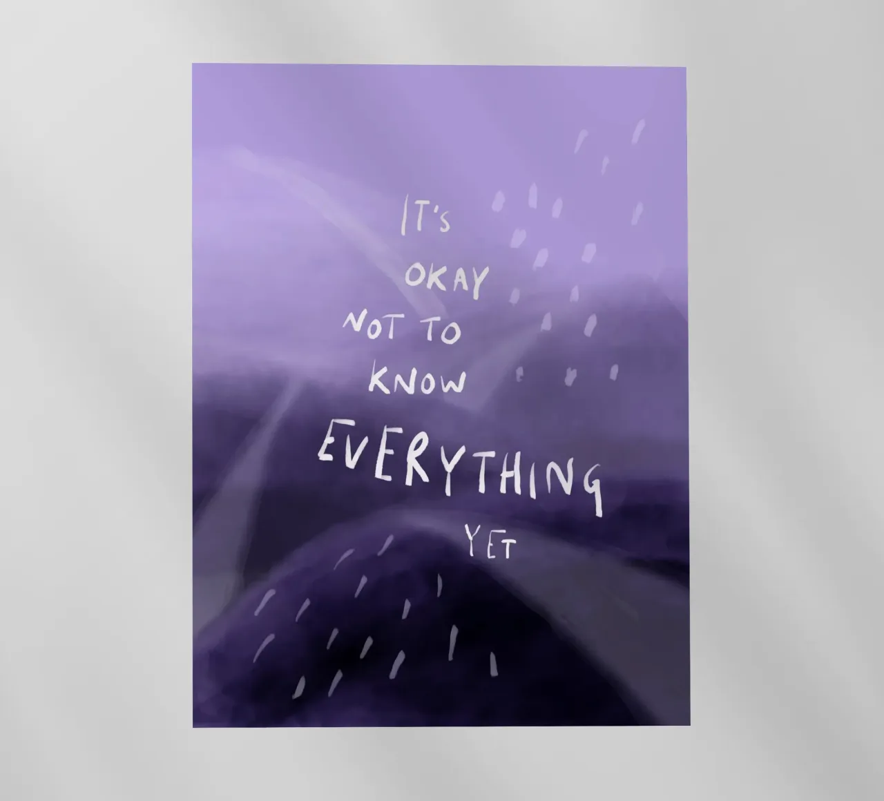 It’s okay not to know everything yet pellicola backlit da Patruschka Paints