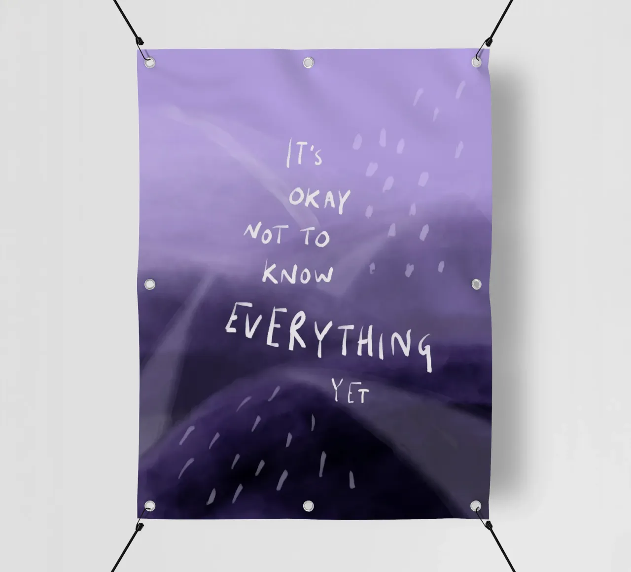 It’s okay not to know everything yet telo in pvc da Patruschka Paints
