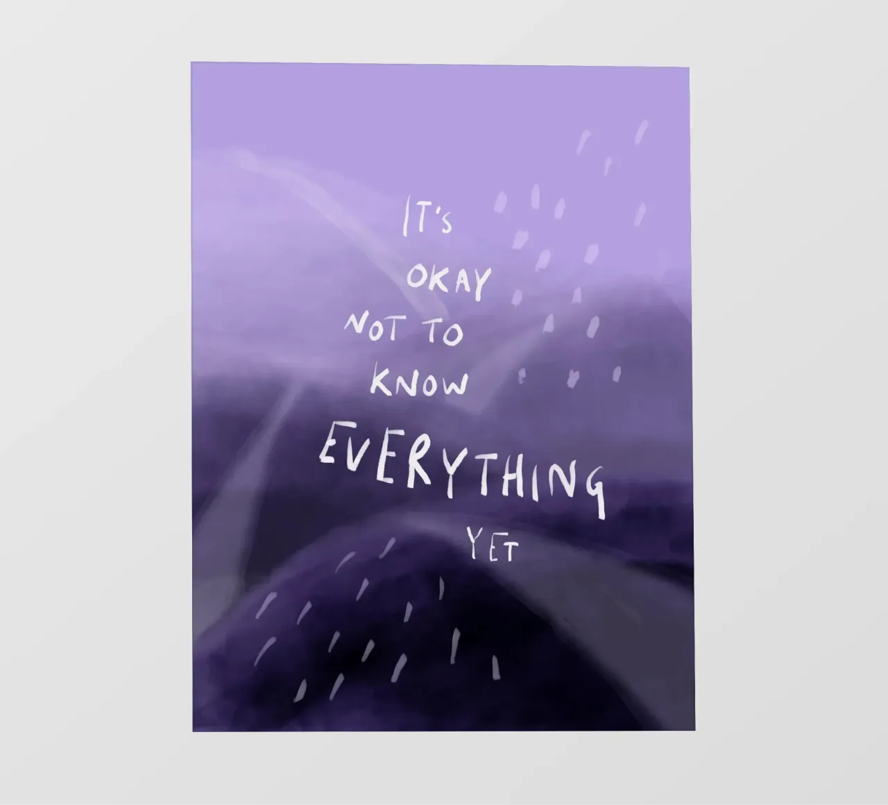 It’s okay not to know everything yet telo in pvc da Patruschka Paints