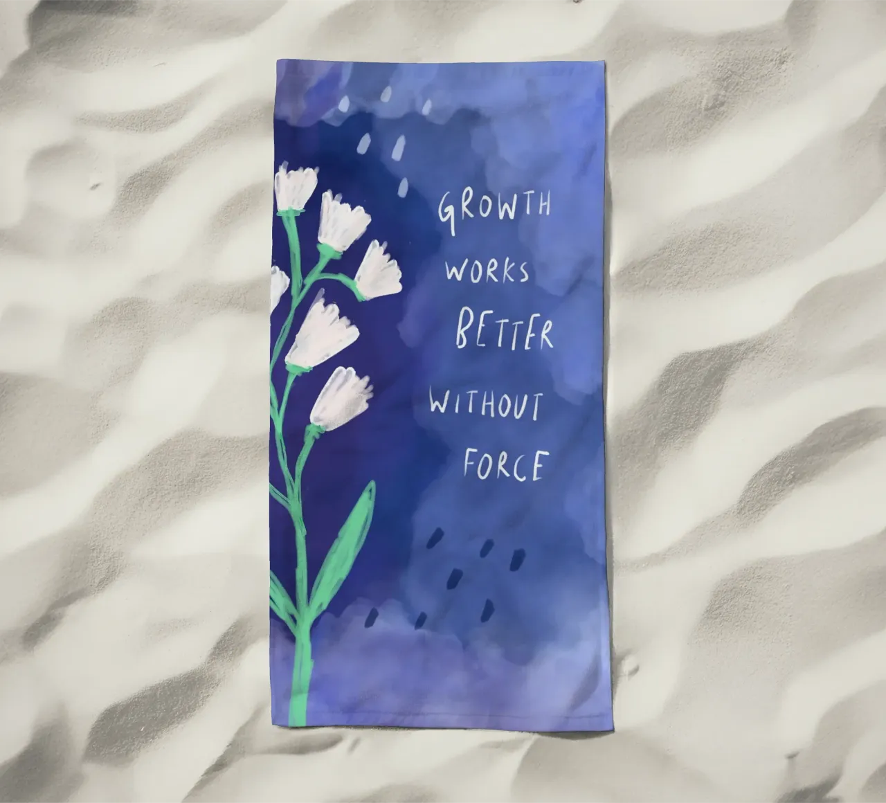 Growth works better without force telo mare da Patruschka Paints