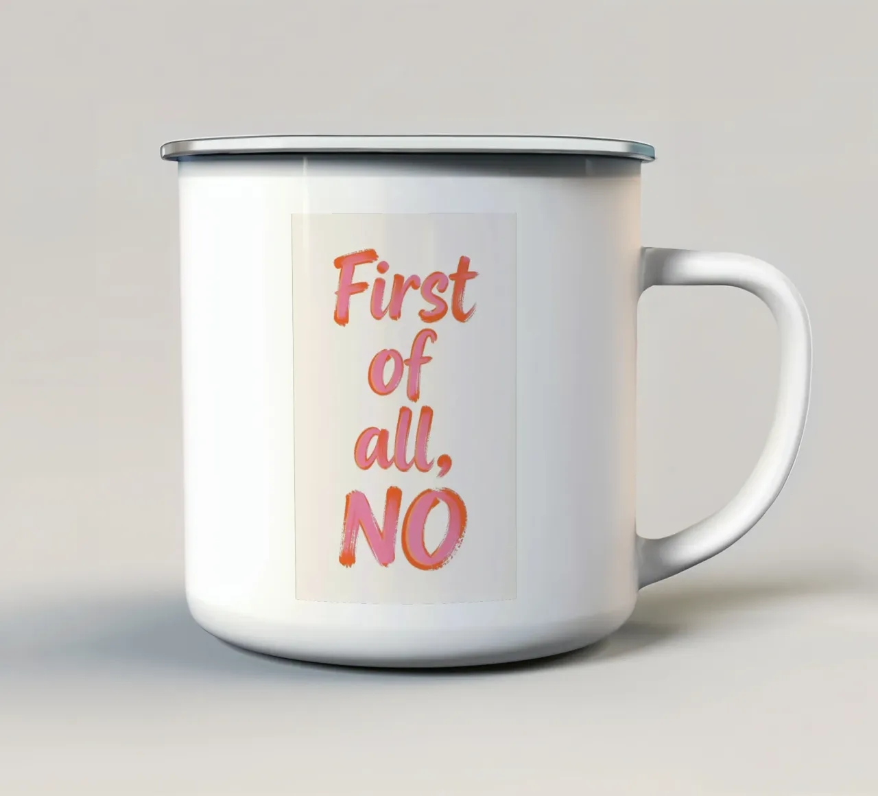 Prima di tutto, NO tazza in smalto da Bold Type Co.