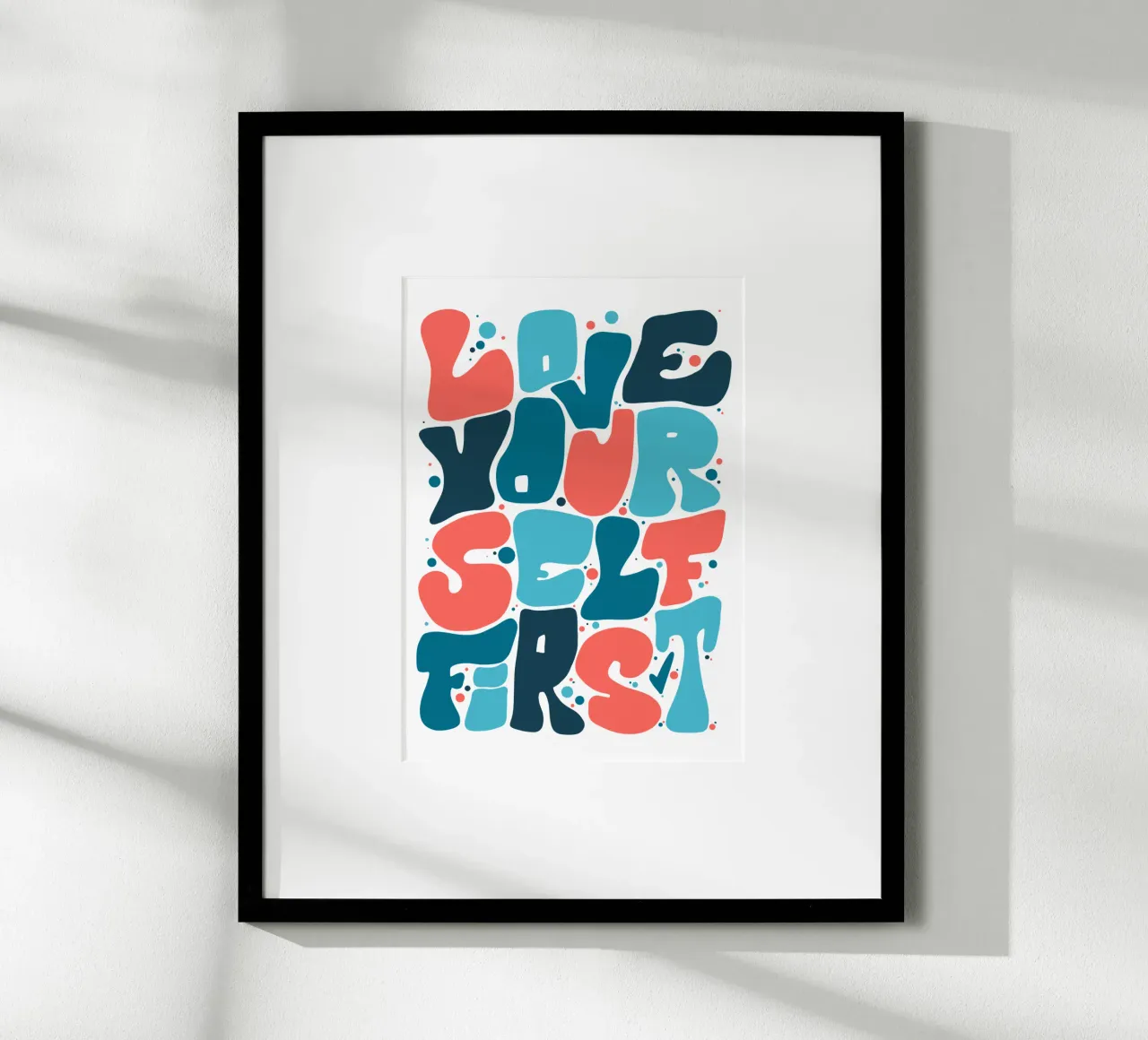 Love Yourself First poster con telaio in plastica da LIMITED EDITION LETTERS