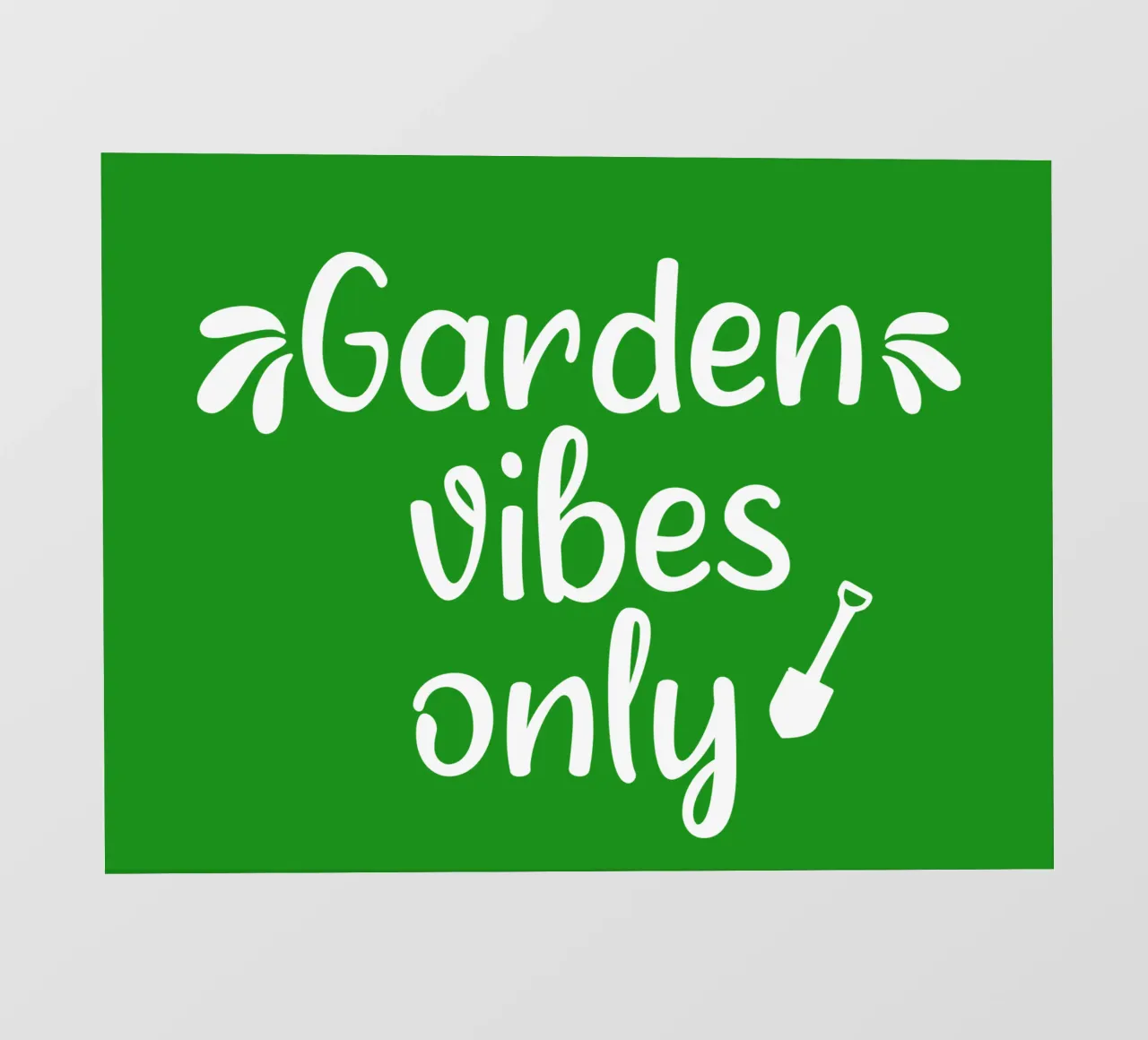 Garden vibes only pellicola backlit da mygreenvalue