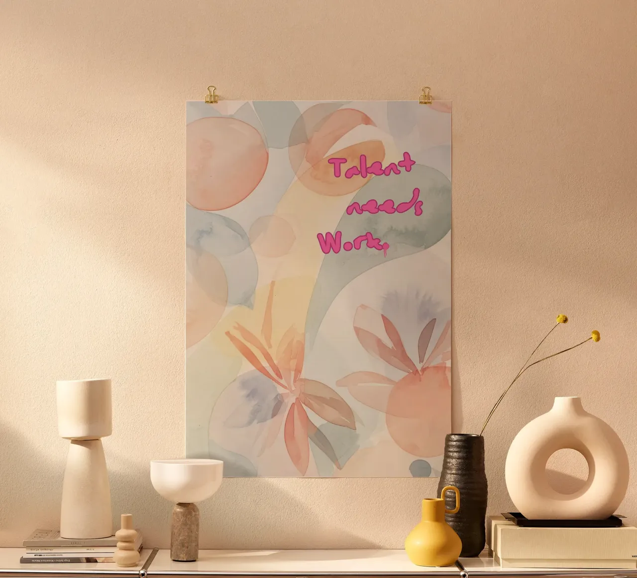 TALENT NEEDS WORK poster by Muse Society Shop