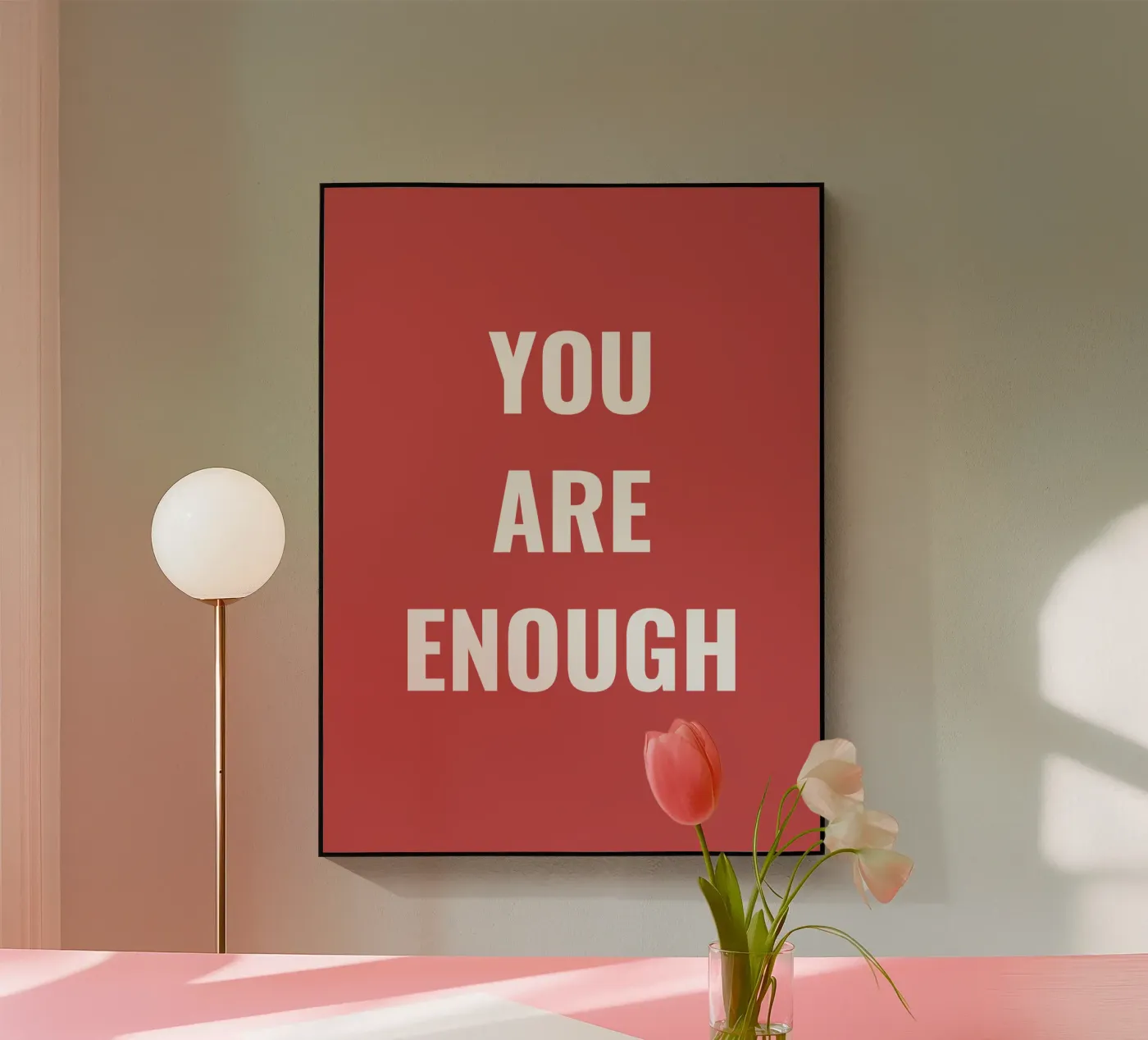 YOU ARE ENOUGH acrylic glass by Simple