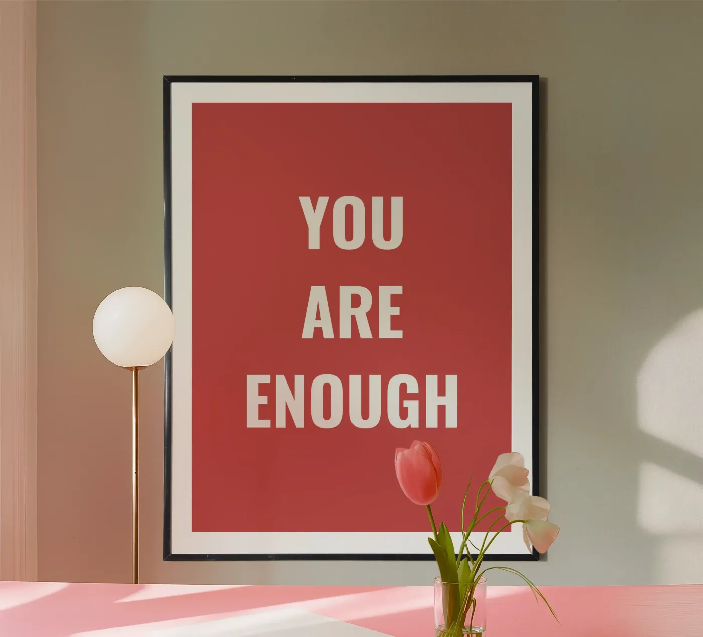 YOU ARE ENOUGH Poster von Simple