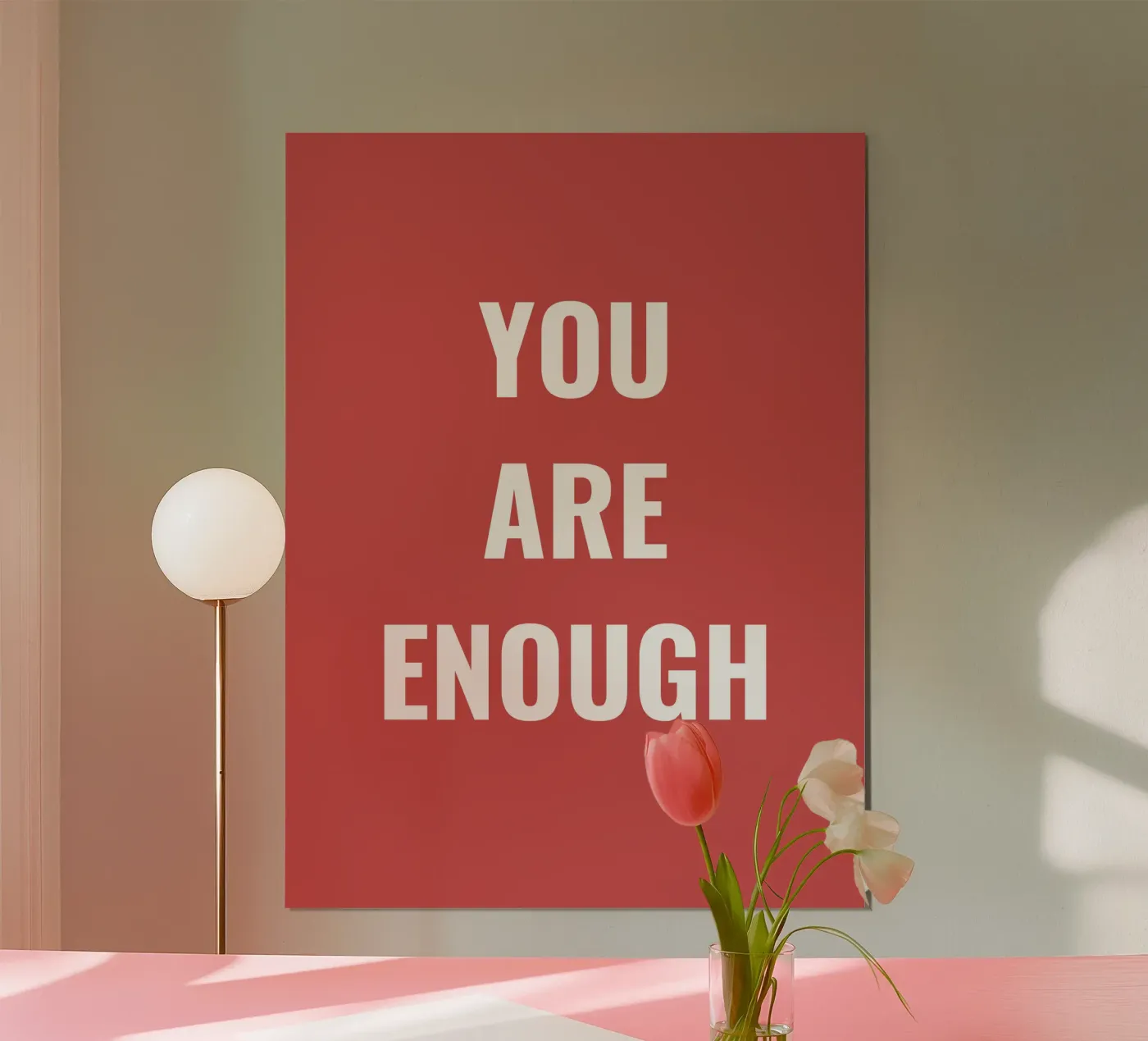 YOU ARE ENOUGH Poster von Simple