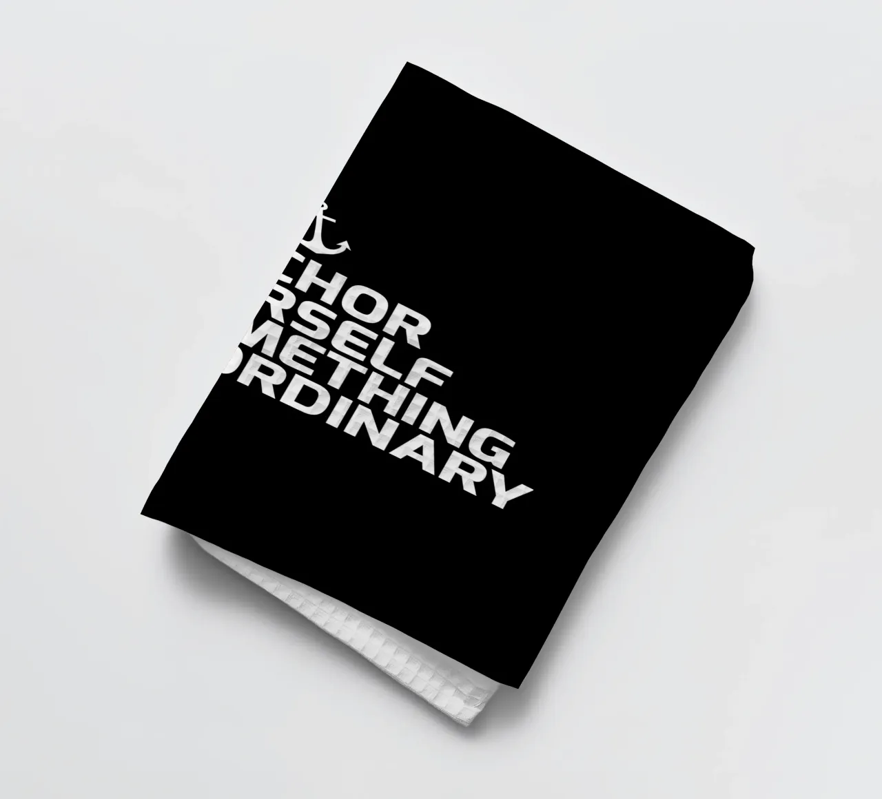 Anchor yourself to something extraordinary canovaccio da cucina da baobabprintstore