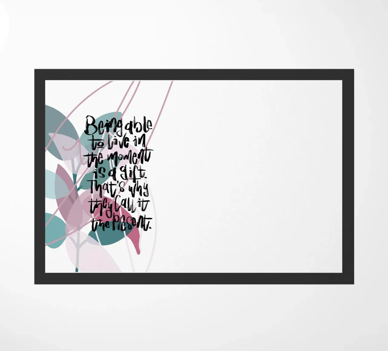 Being able to live in the moment zerbino da LIMITED EDITION LETTERS