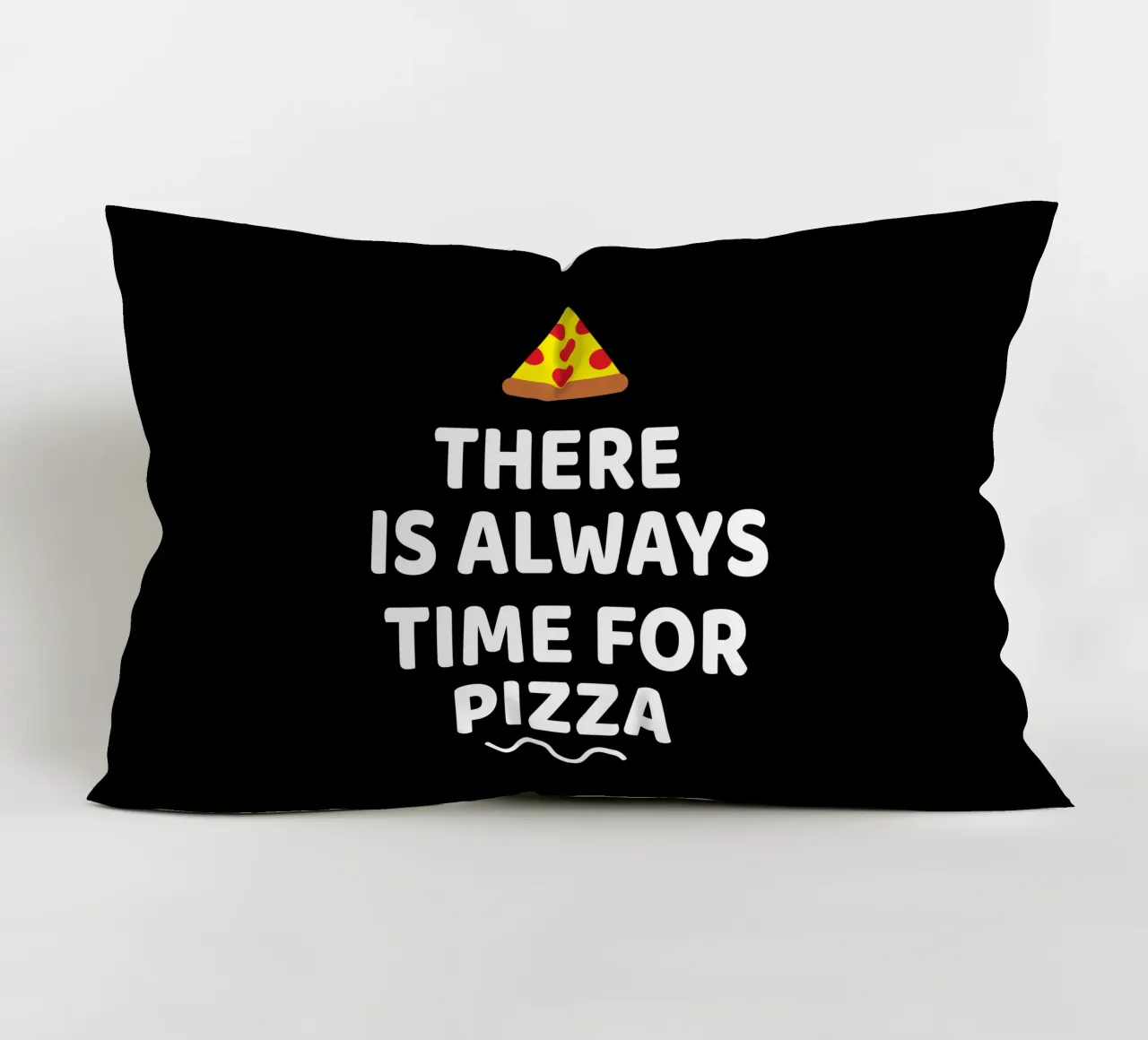 There is always time for pizza cuscino da baobabprintstore
