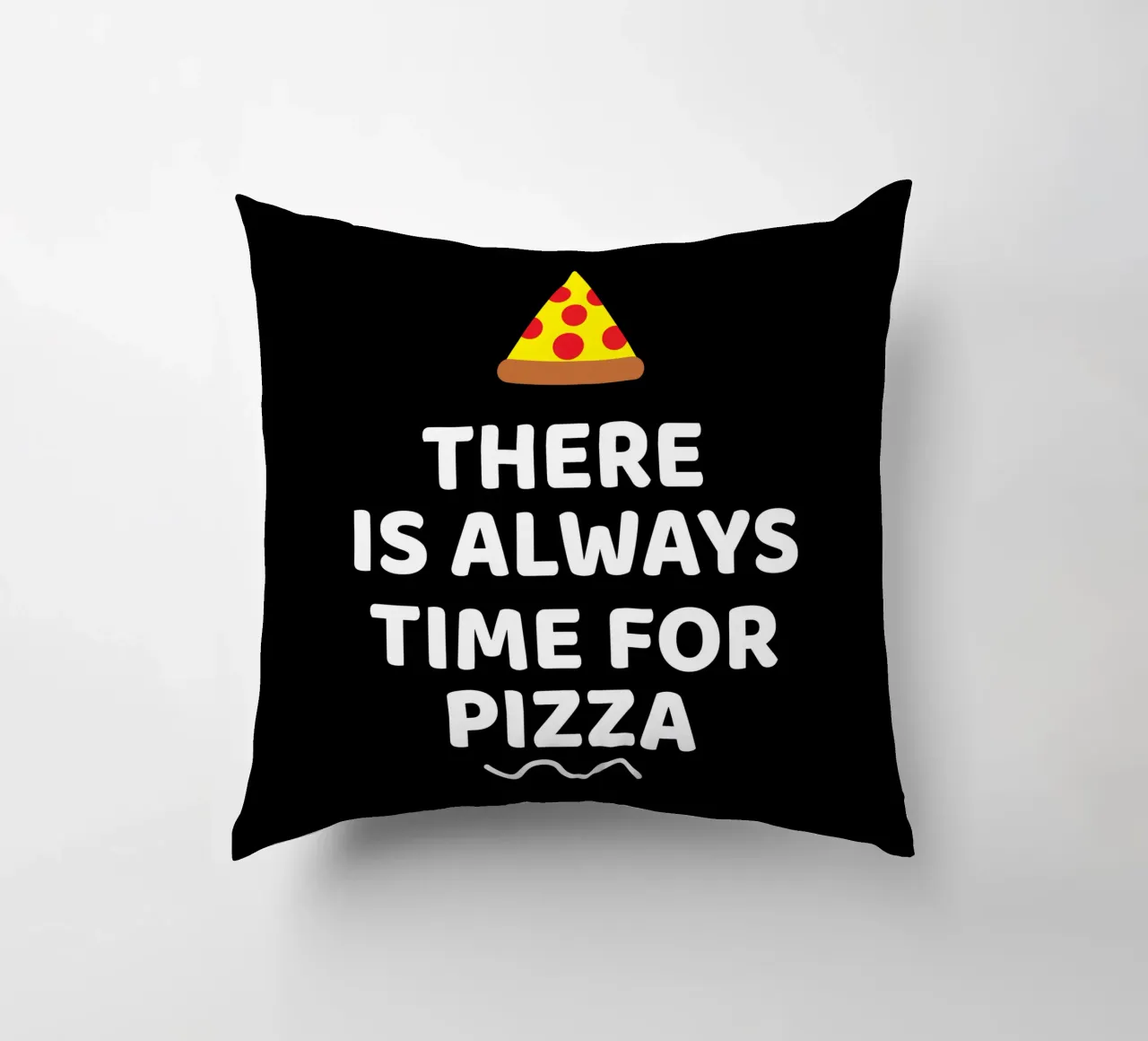 There is always time for pizza cuscino da baobabprintstore