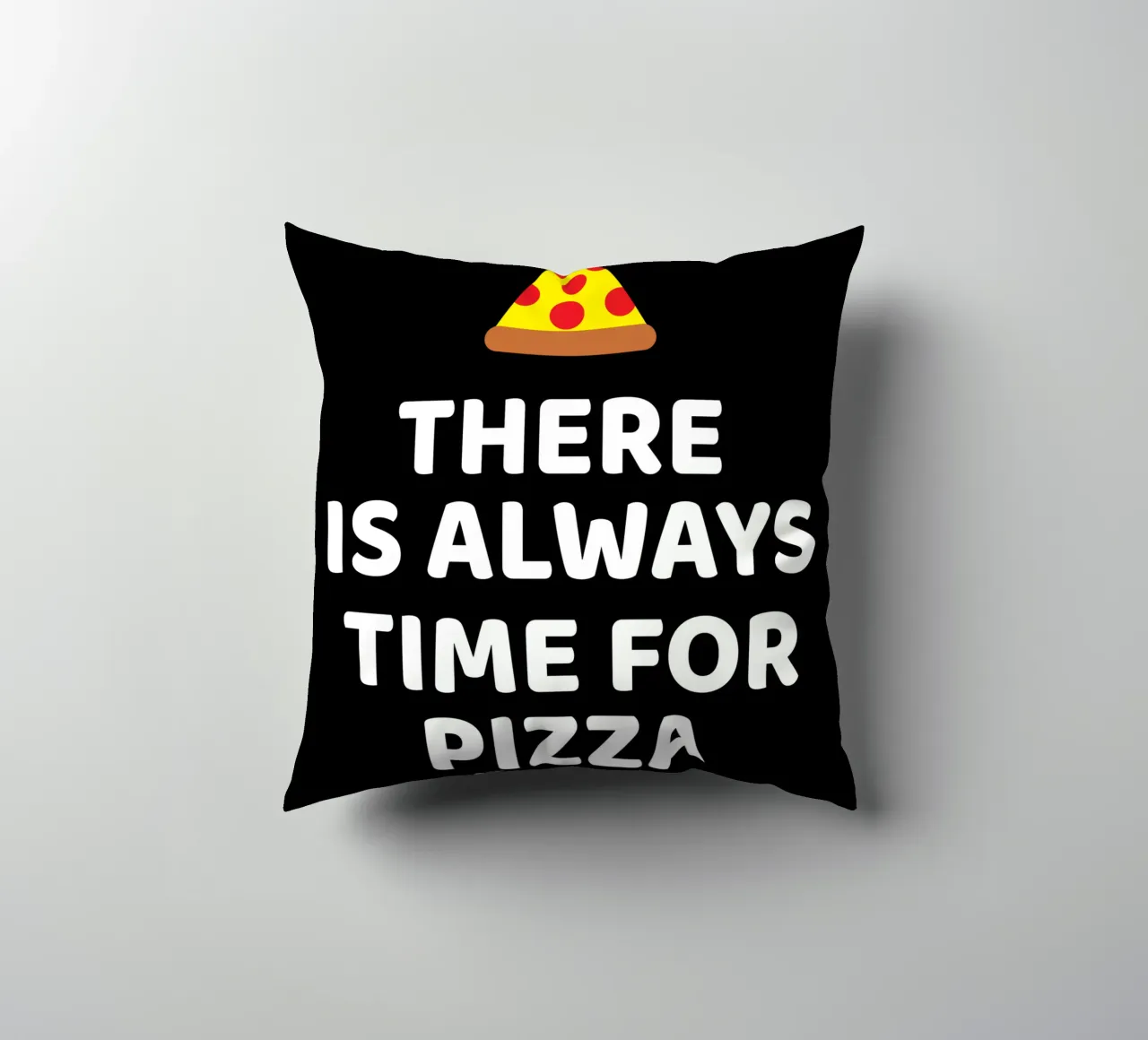 There is always time for pizza cuscino da baobabprintstore