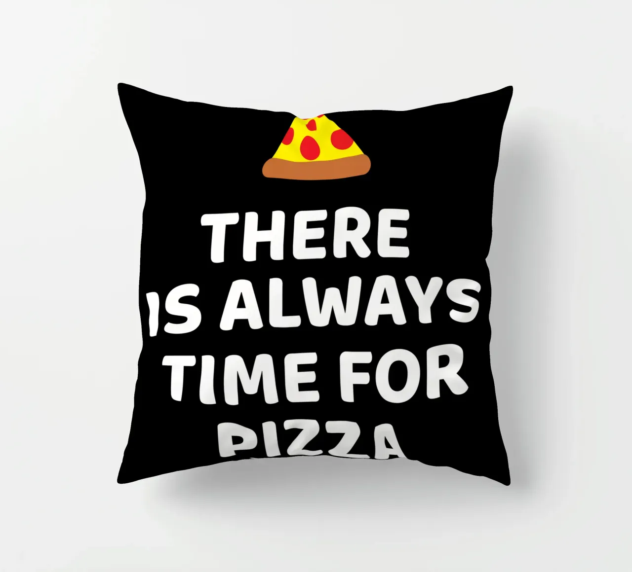 There is always time for pizza cuscino da baobabprintstore