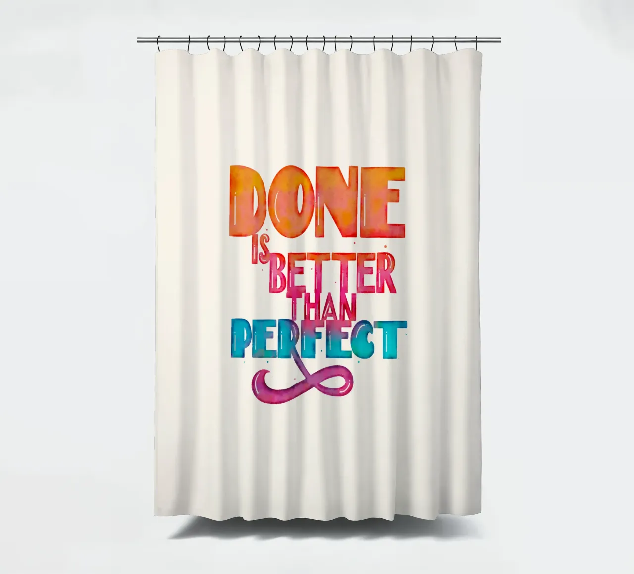 Zitat. Done IS Better Than Perfect. shower curtain by CalliLetters