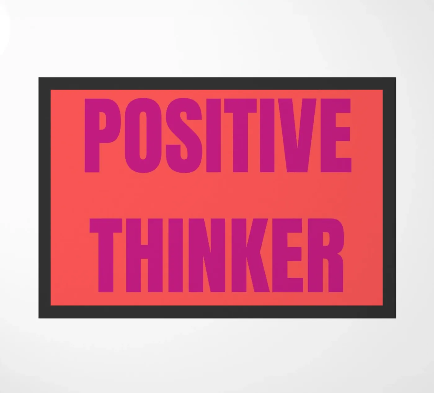 Positive Thinker doormat by Tabea Jule